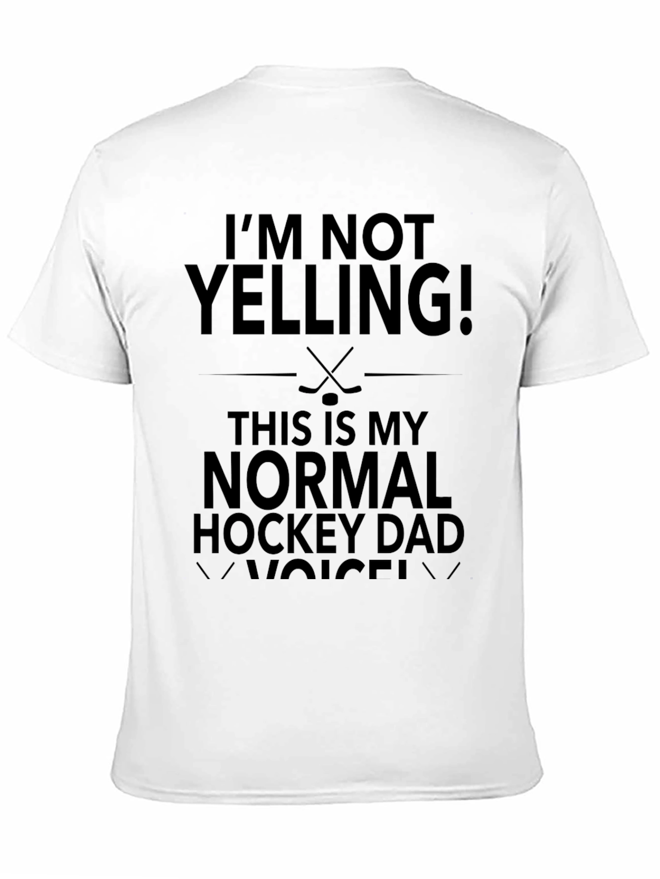 Im Not Yelling Hockey Dad T-Shirt