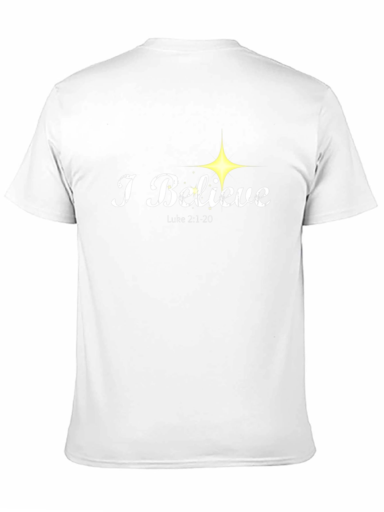I Believe Luke 2:1-20 T-Shirt