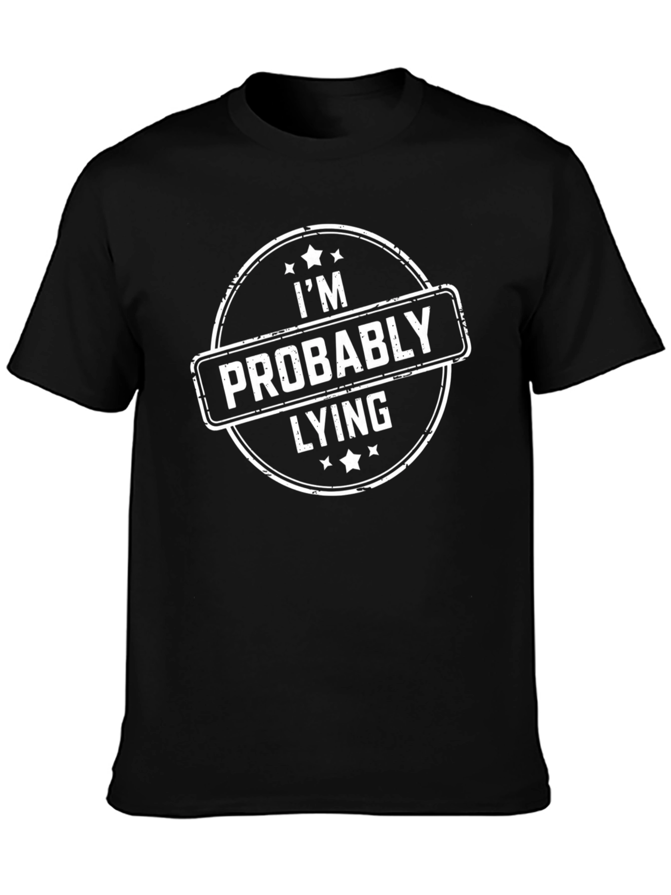 Im Probably Lying Graphic Tee