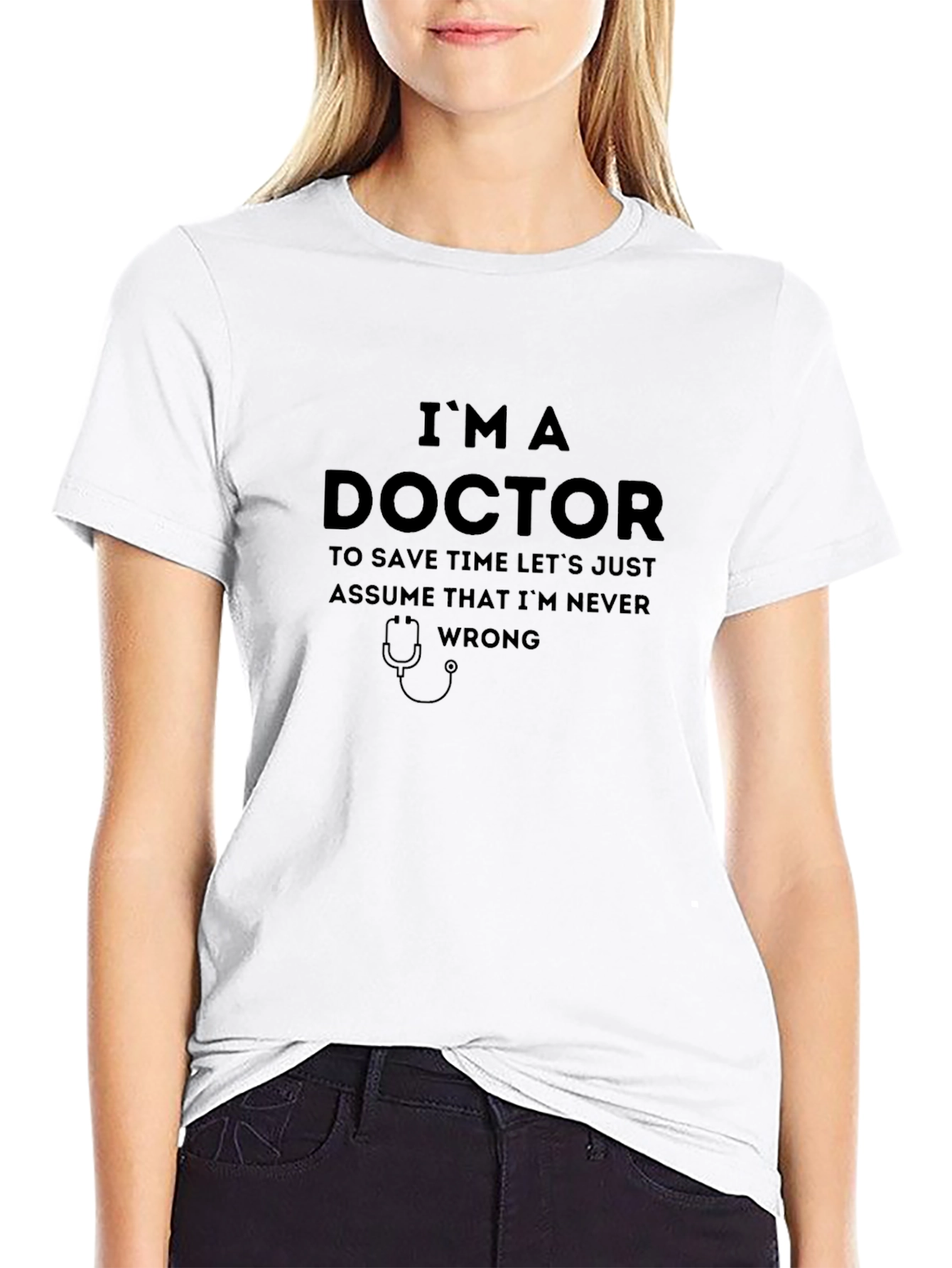 Im A Doctor Slogan Black T-Shirt