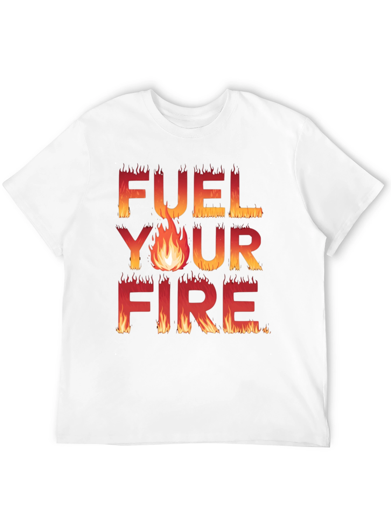 Fuel Your Fire Graphic Tee - Bold Statement Shirt