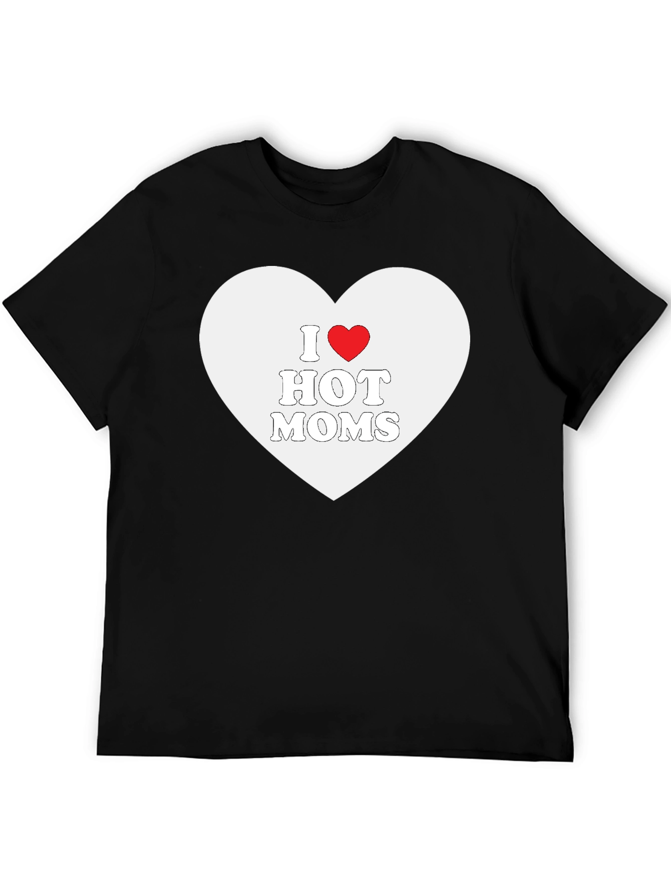 I Heart Hot Moms Black T-Shirt