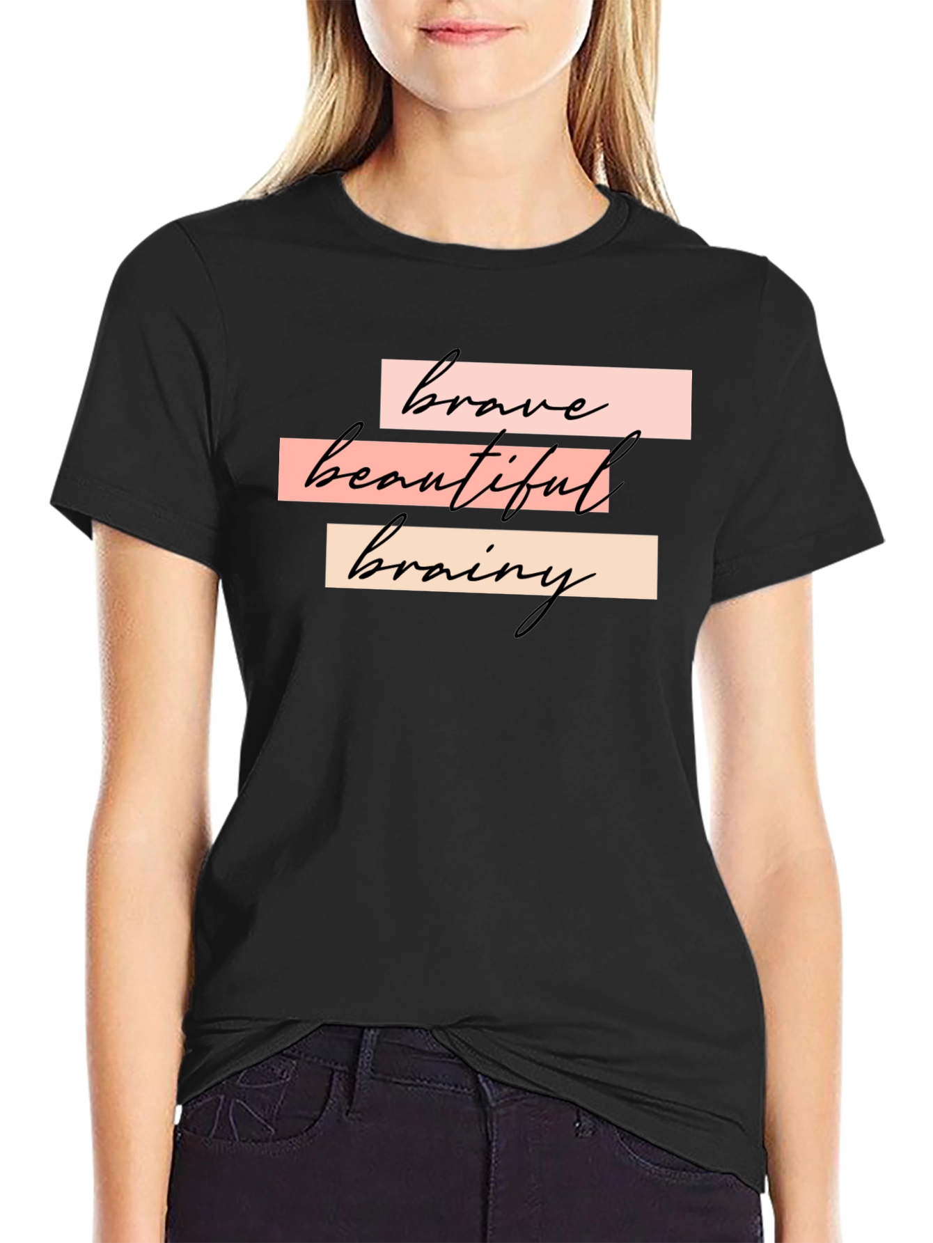 Brave Beautiful Brainy T-Shirt
