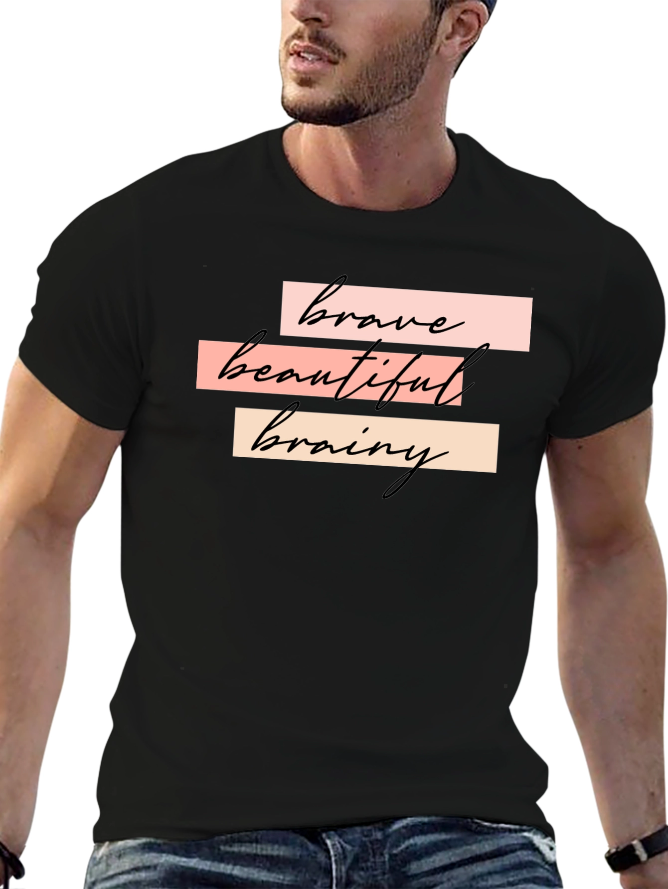 Brave Beautiful Brainy T-Shirt