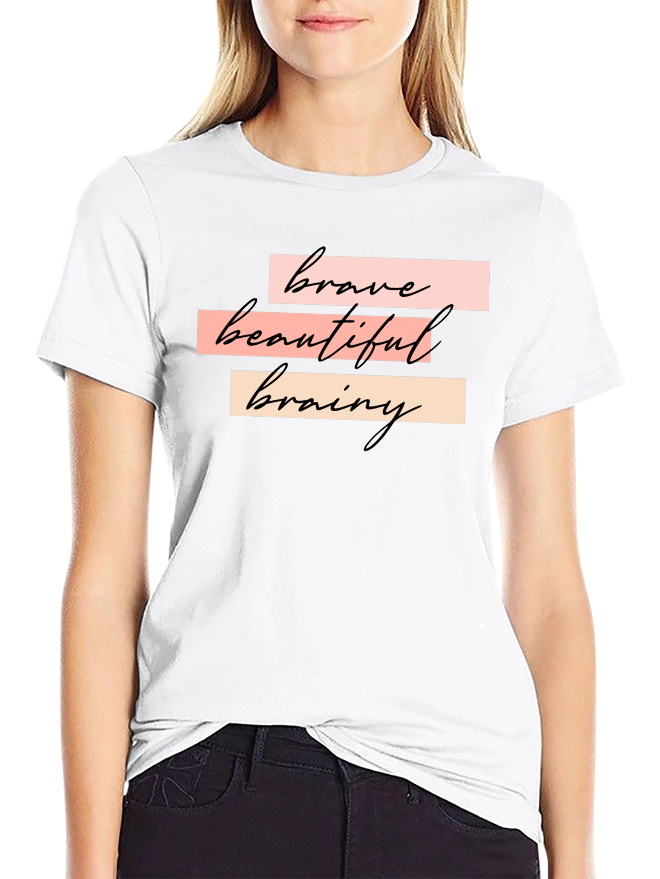 Brave Beautiful Brainy T-Shirt