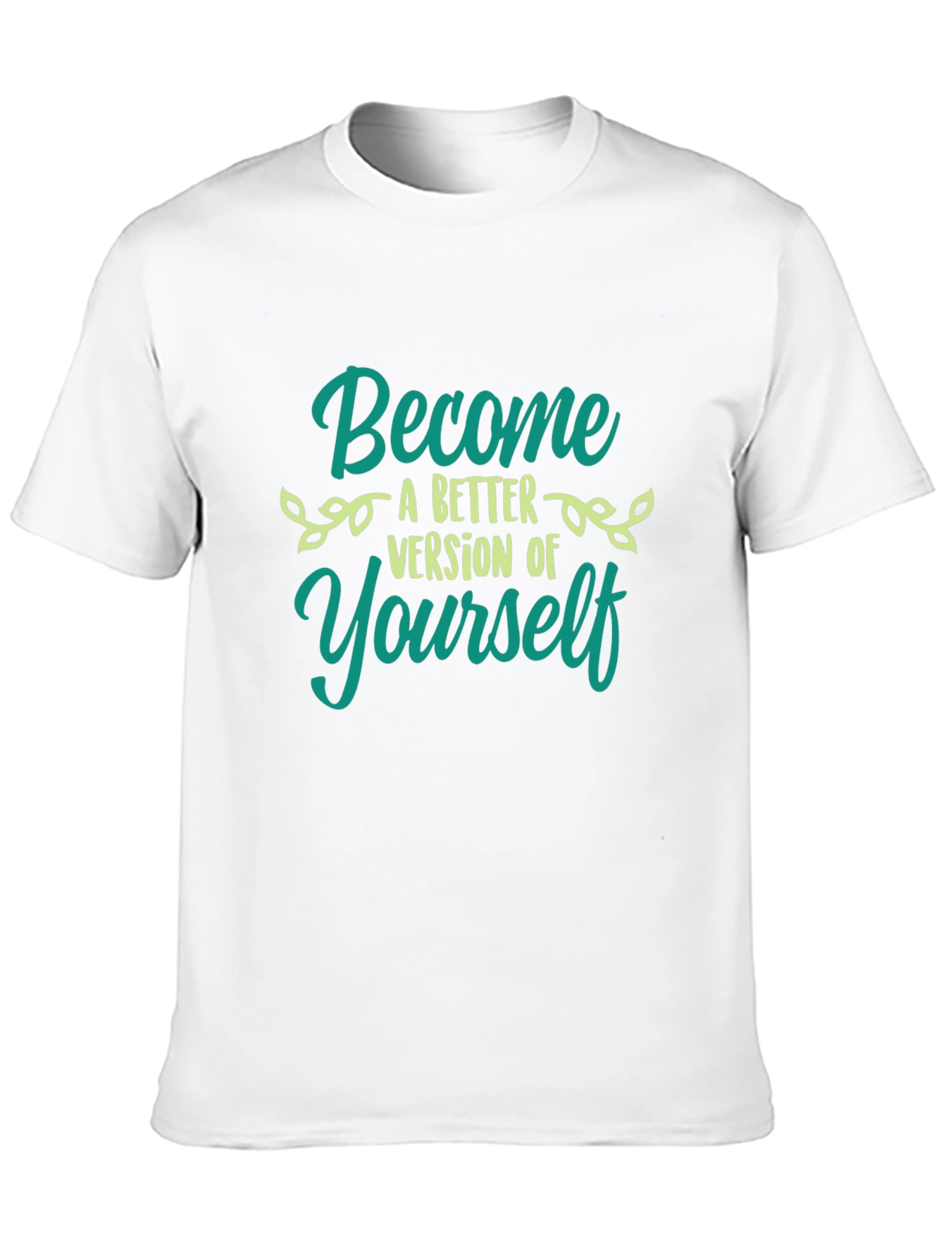 Become a Better Version T-Shirt