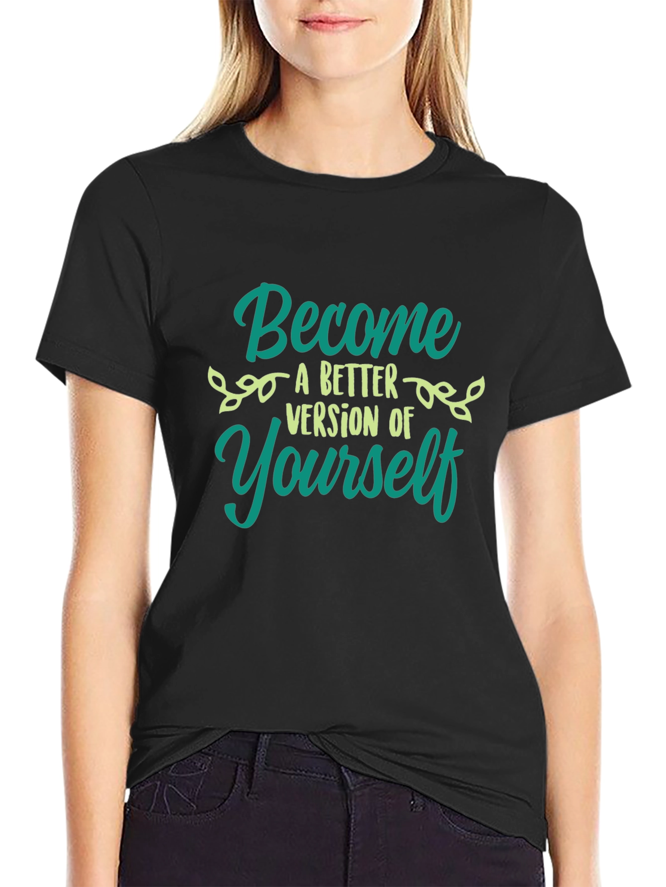 Become a Better Version T-Shirt