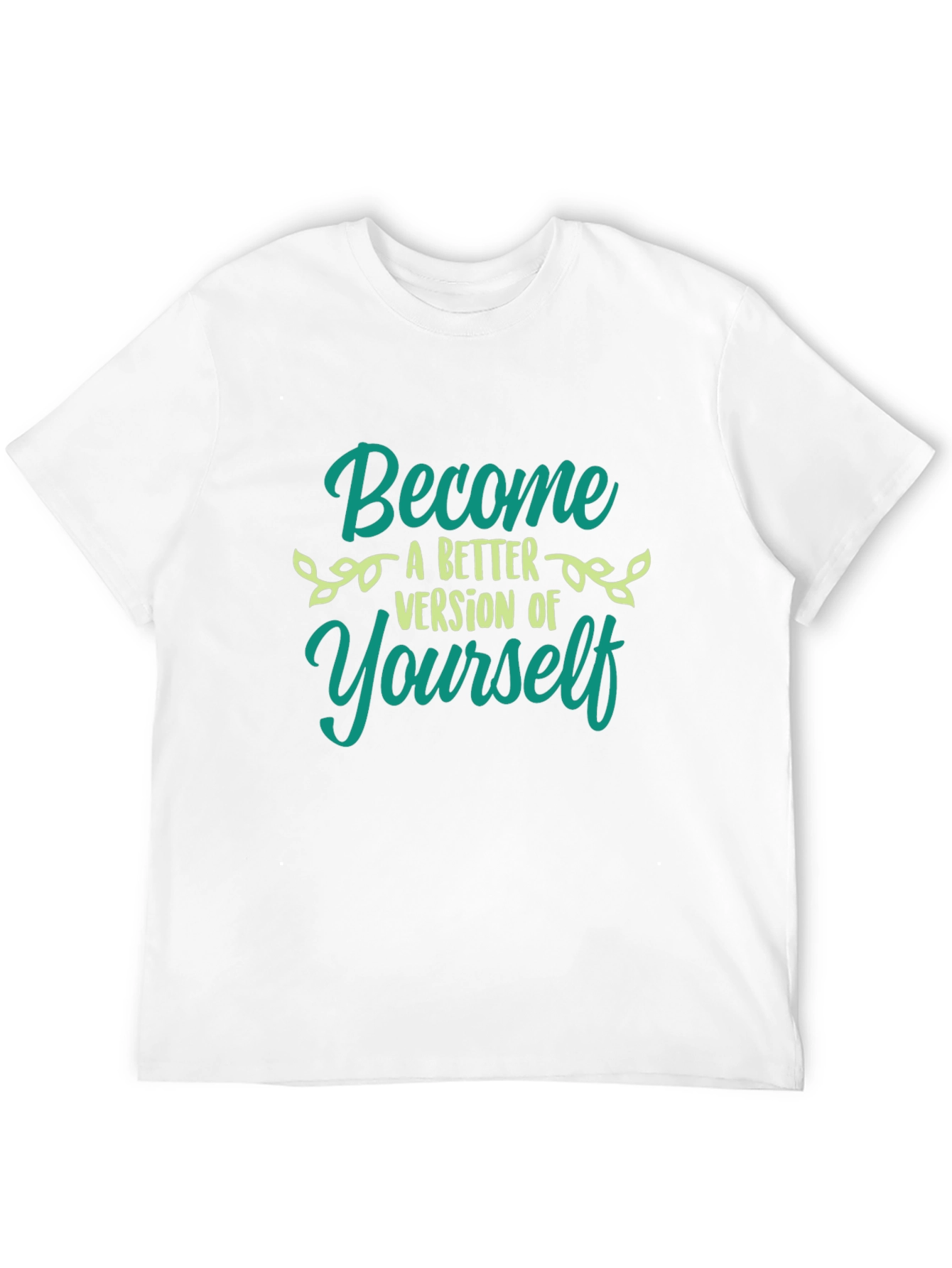 Become a Better Version T-Shirt