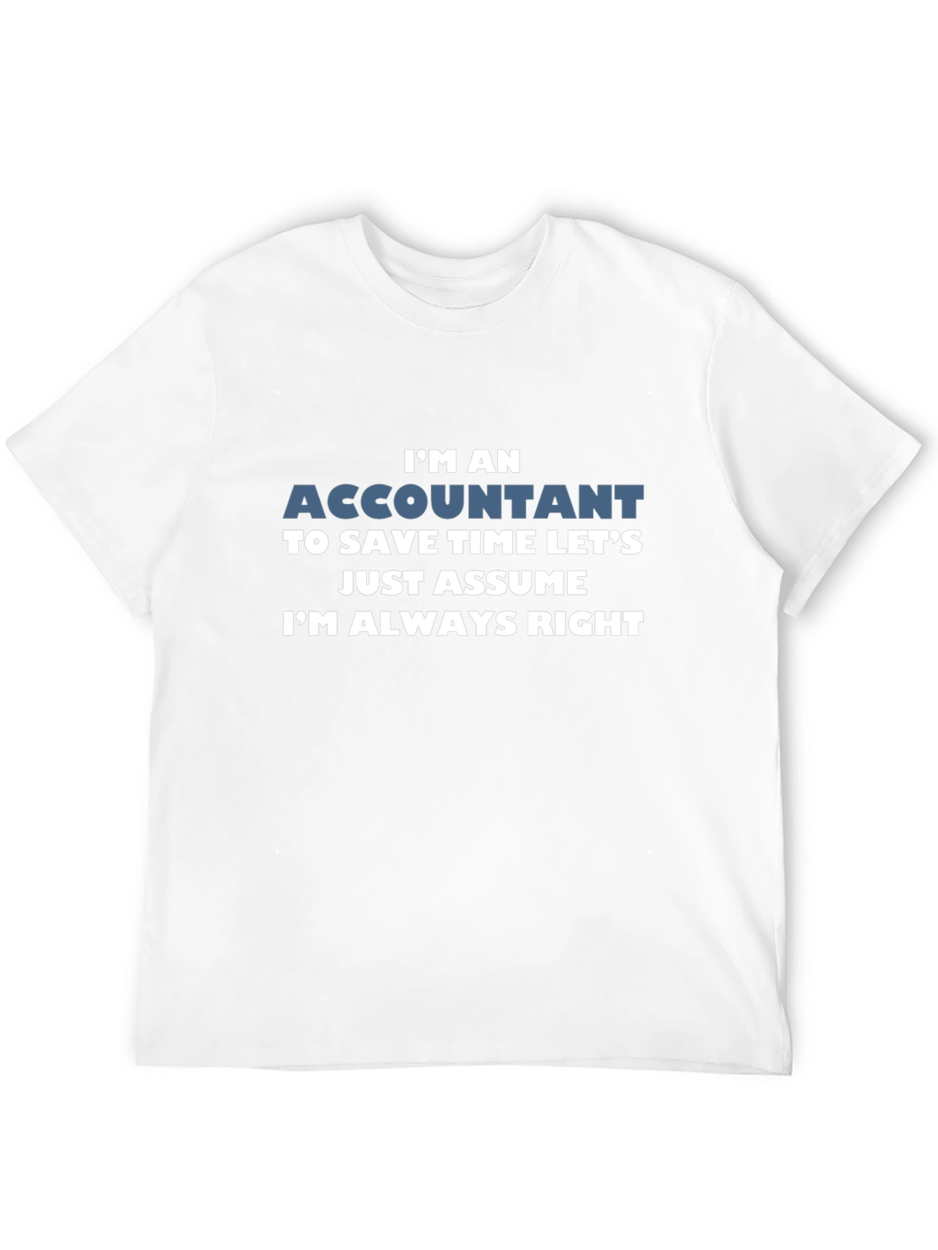 Accountant Always Right Black T-Shirt