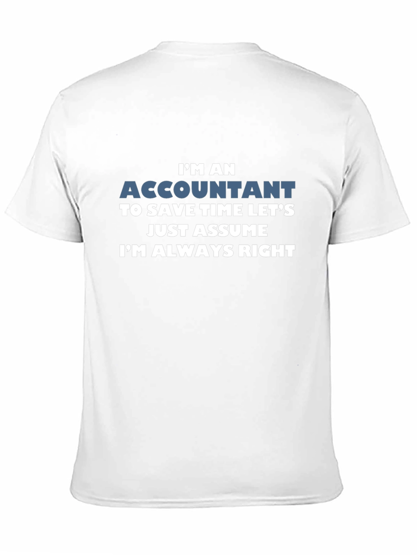 Accountant Always Right Black T-Shirt