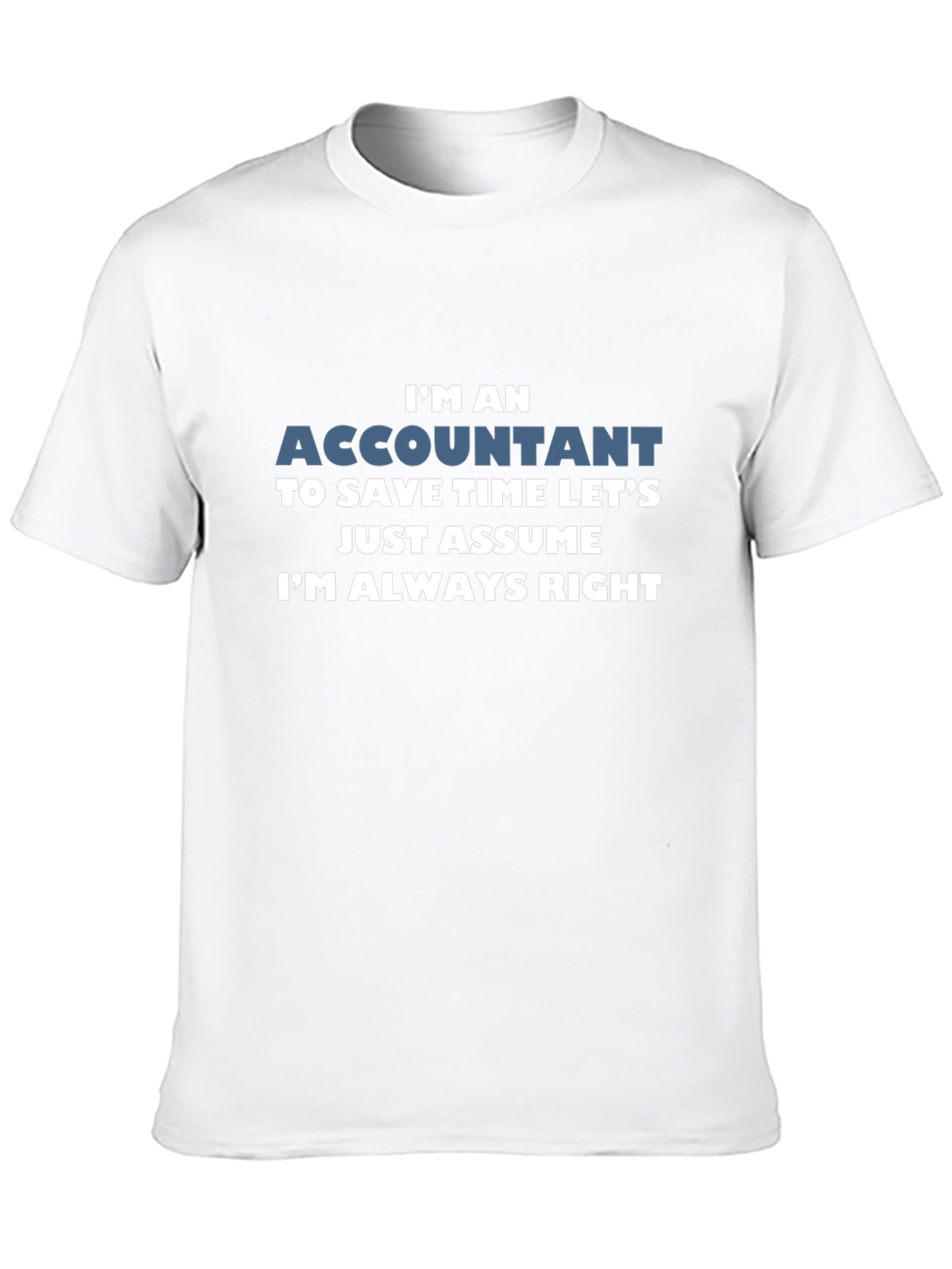 Accountant Always Right Black T-Shirt