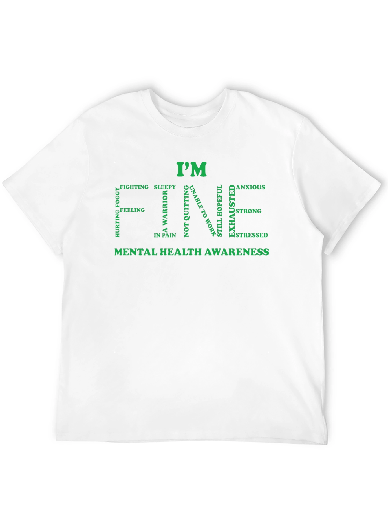 Im Fine Mental Health Awareness T-Shirt