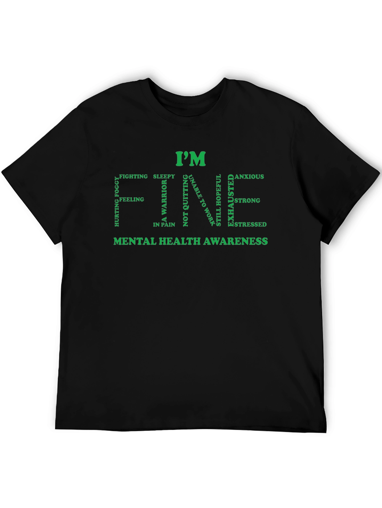 Im Fine Mental Health Awareness T-Shirt