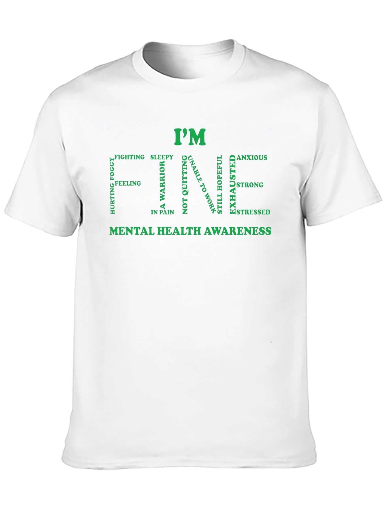Im Fine Mental Health Awareness T-Shirt