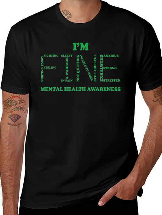 Im Fine Mental Health Awareness T-Shirt
