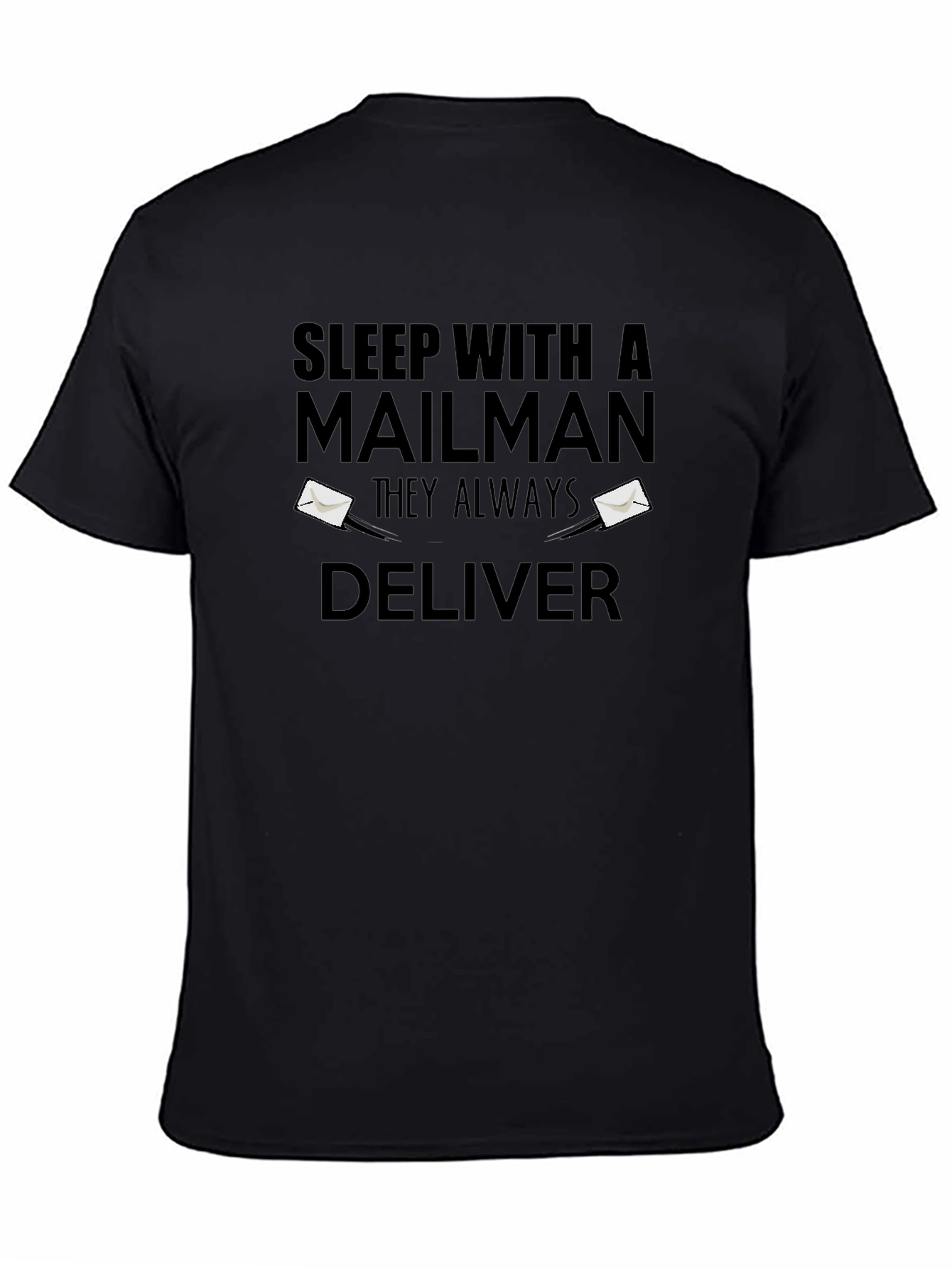 Sleep With a Mailman Funny Graphic T-Shirt