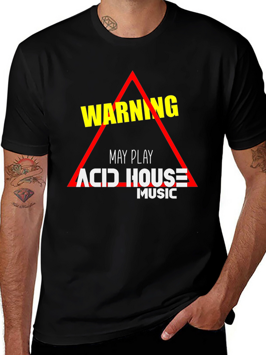Warning May Play Acid House Music T-Shirt