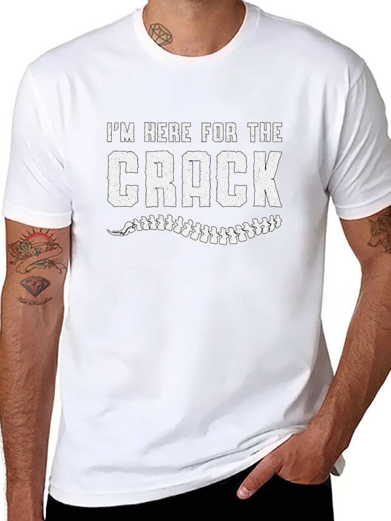 Im Here For The Crack Chiropractic T-Shirt