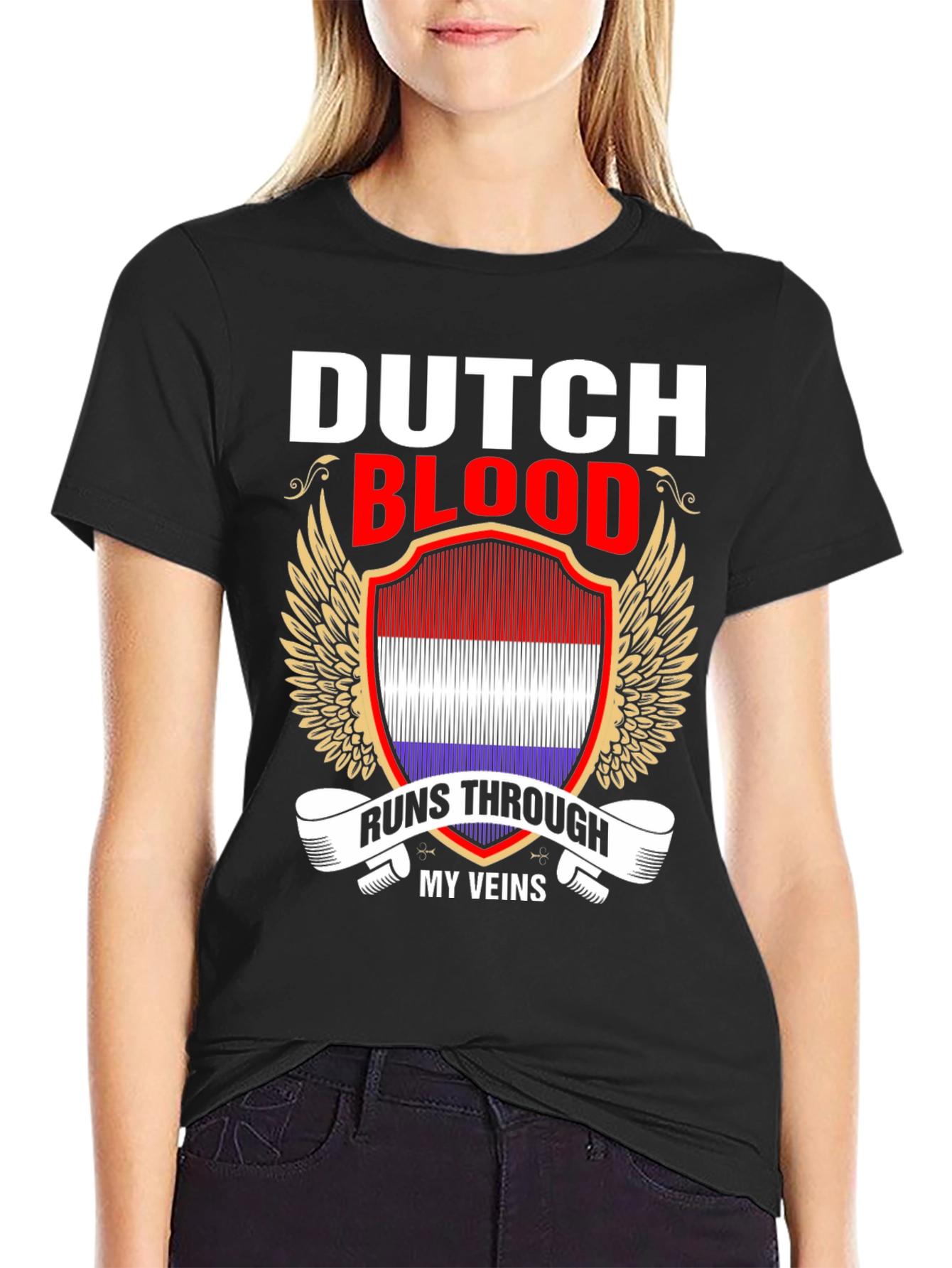 Dutch Blood Runs Through My Veins T-Shirt