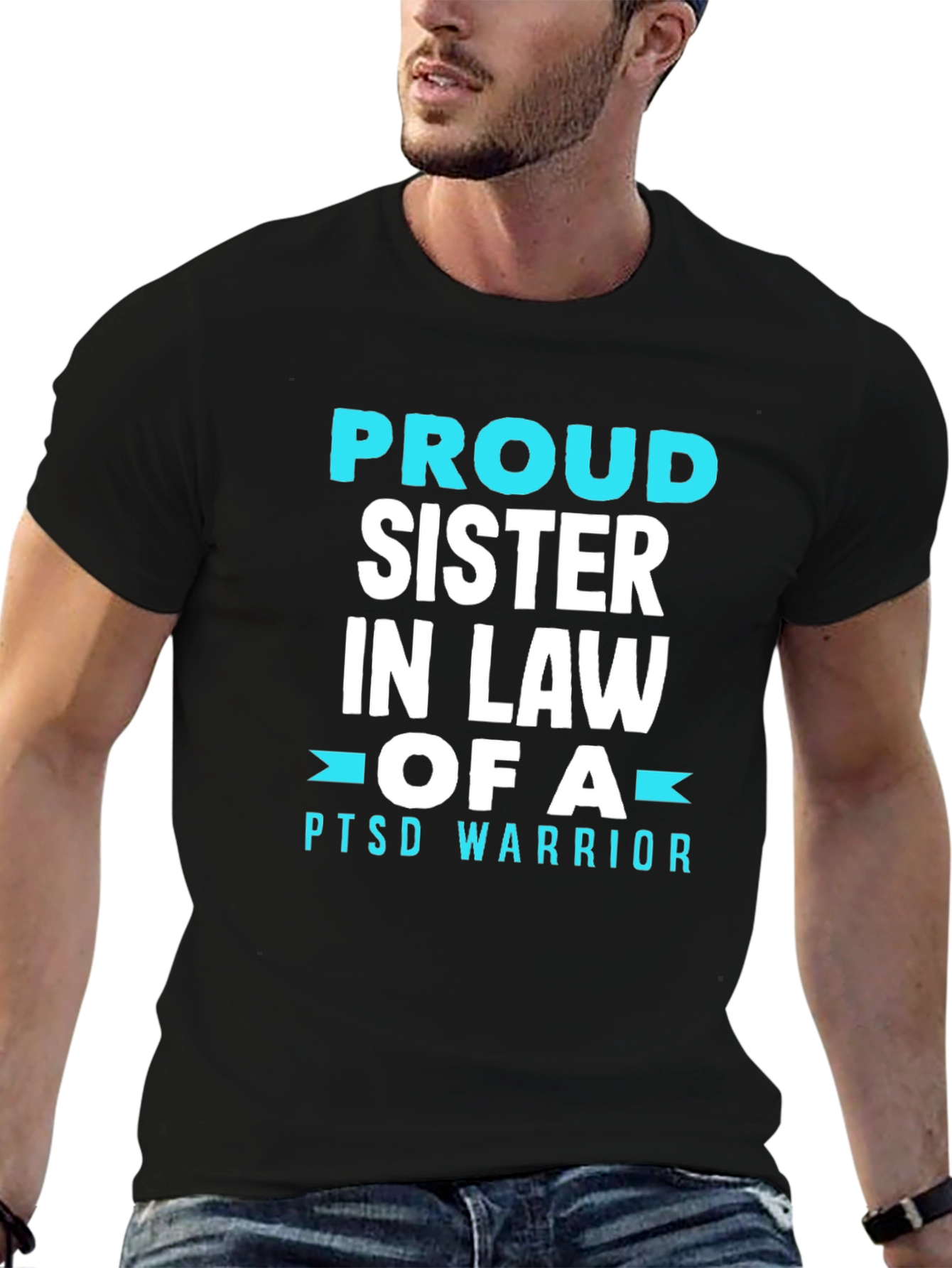 Proud Sister In Law PTSD Warrior T-Shirt