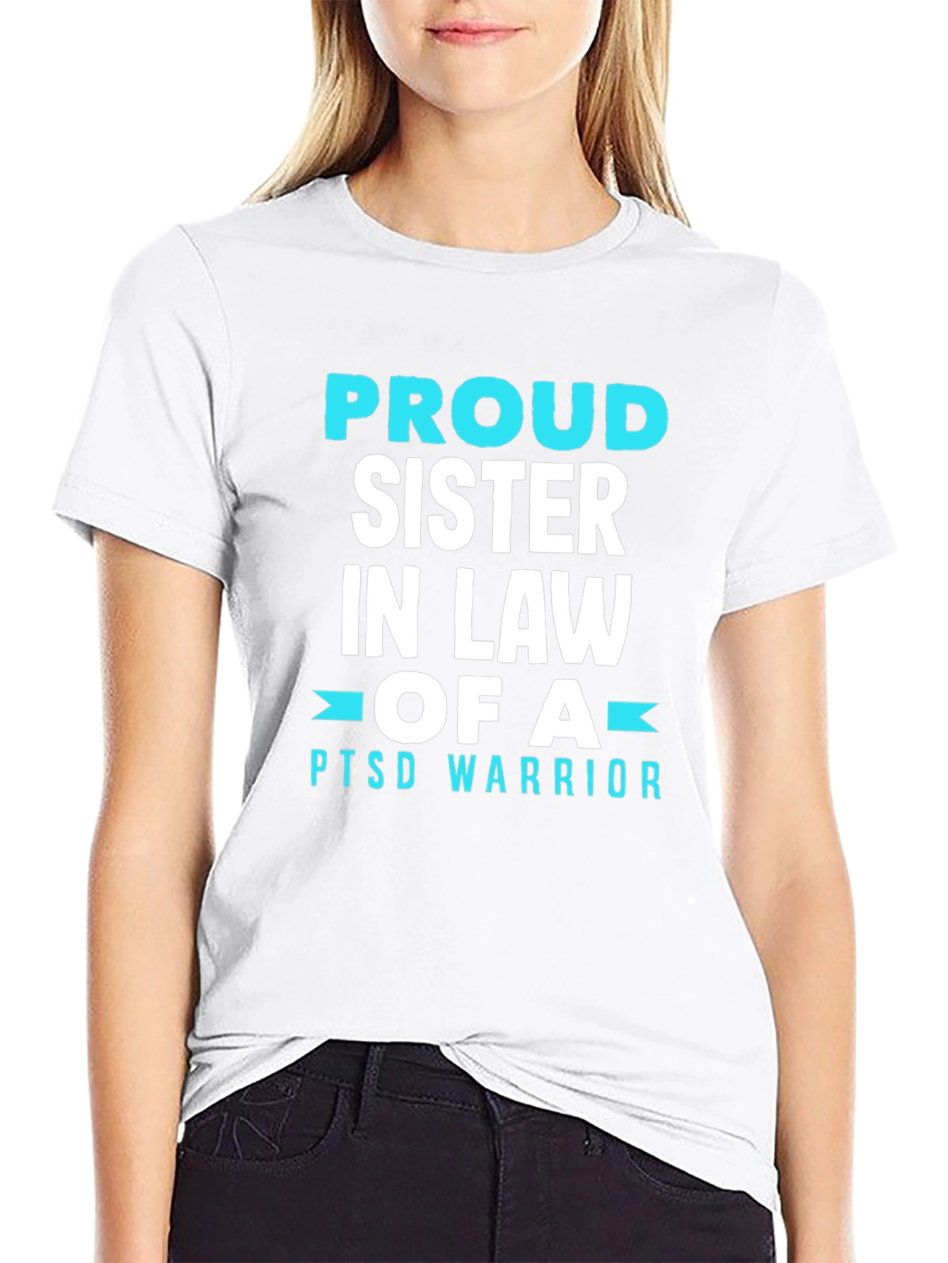 Proud Sister In Law PTSD Warrior T-Shirt