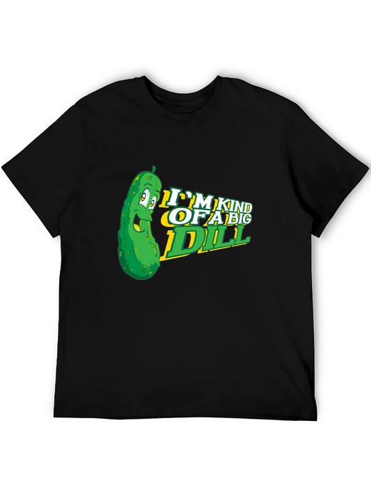 Im Kind of a Big Dill T-Shirt - Funny Pickle Tee