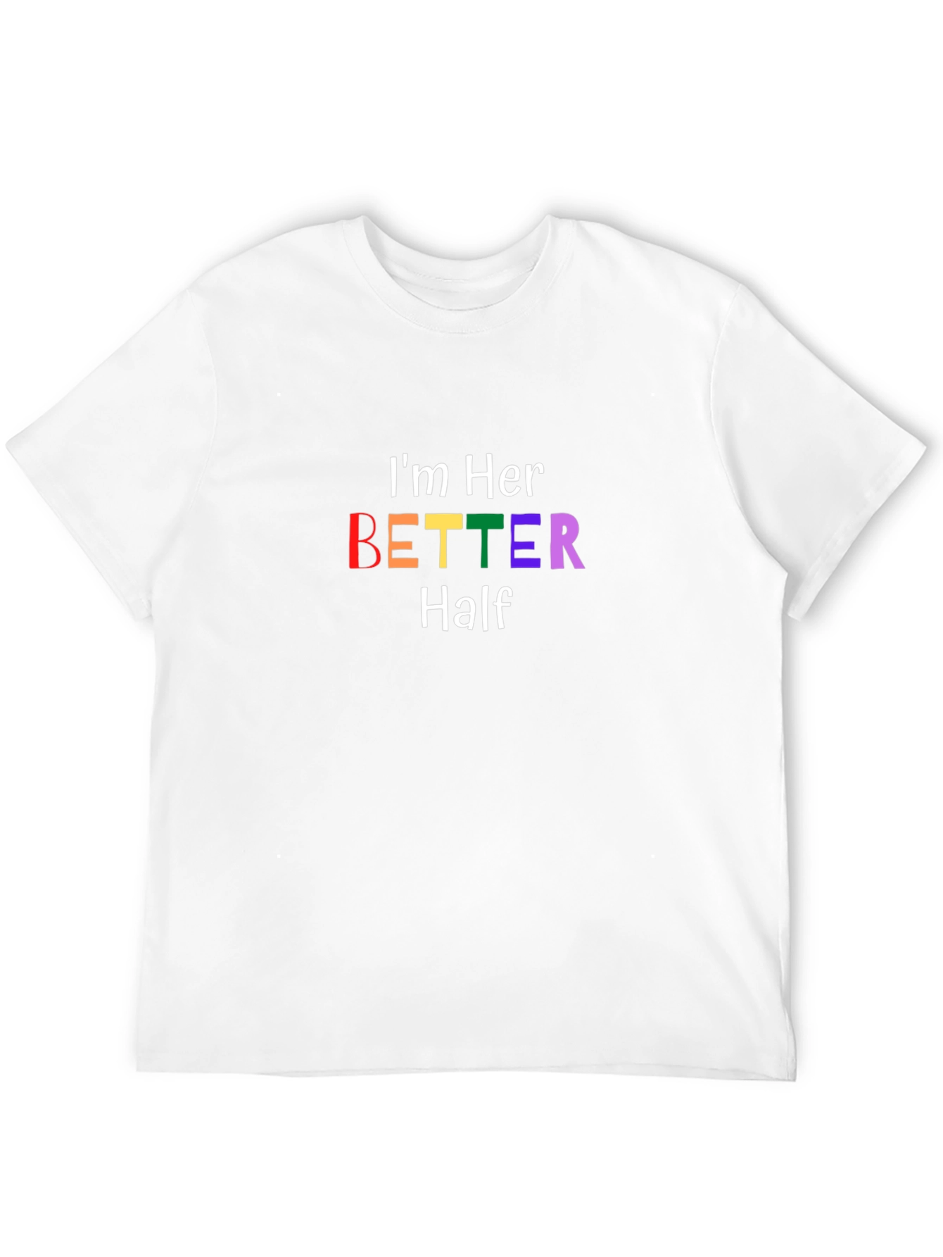Im Her Better Half Matching Couple T-Shirt