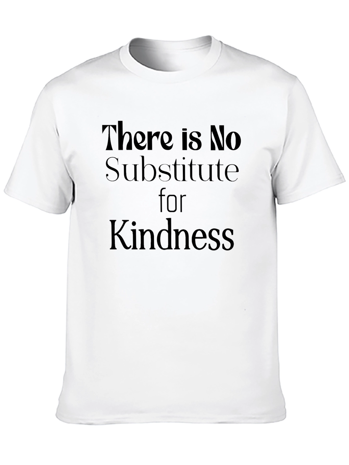 Kindness T-Shirt - Motivational Message Tee