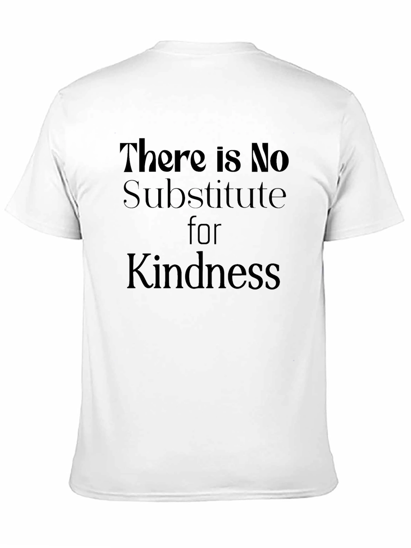 Kindness T-Shirt - Motivational Message Tee