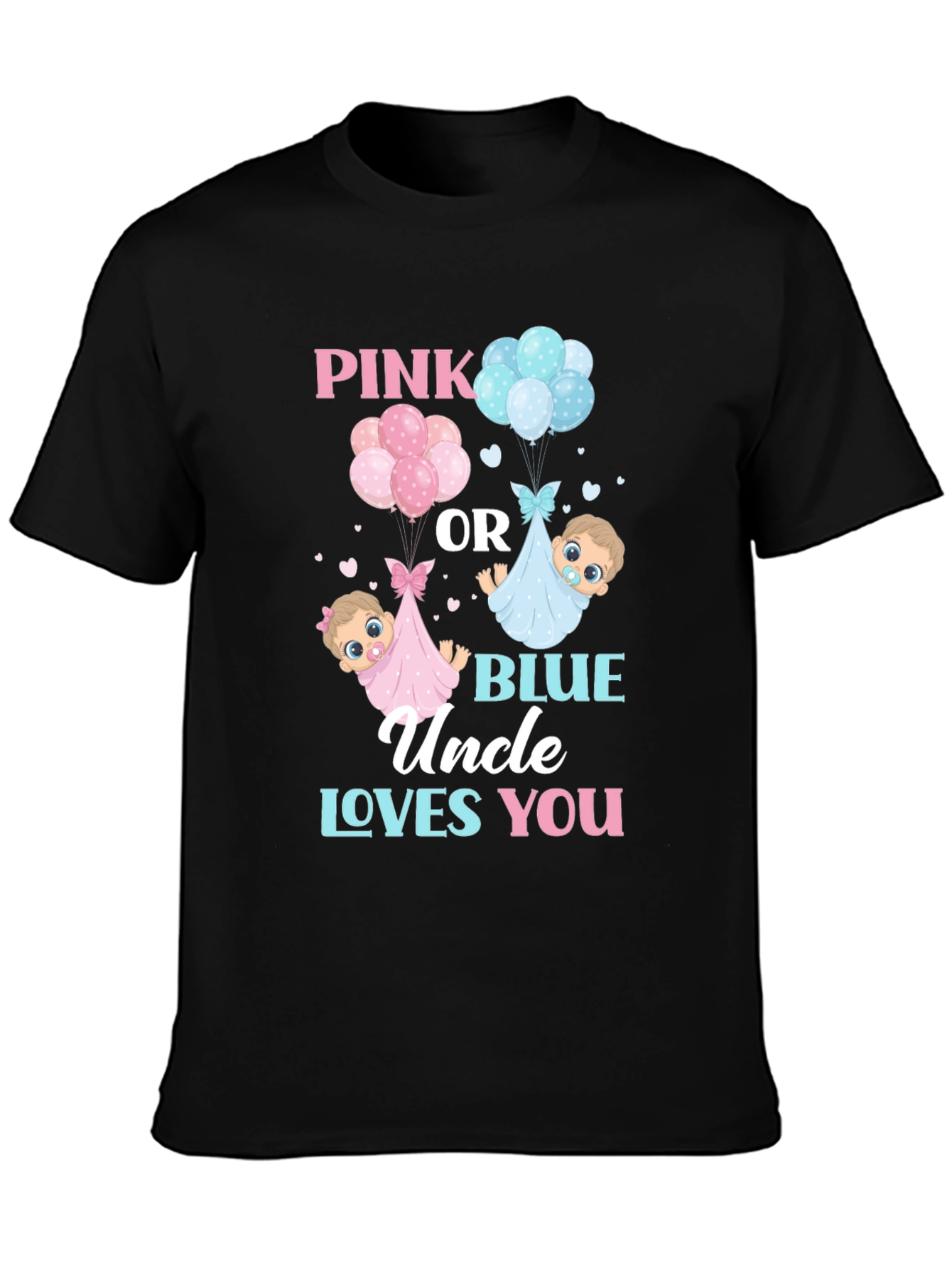 Pink or Blue Uncle Loves You T-Shirt