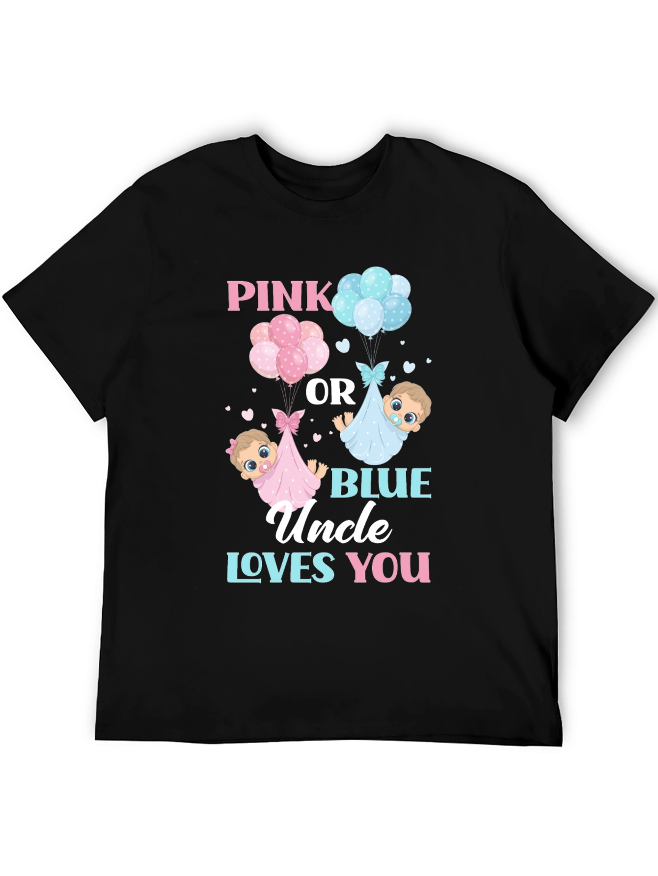 Pink or Blue Uncle Loves You T-Shirt