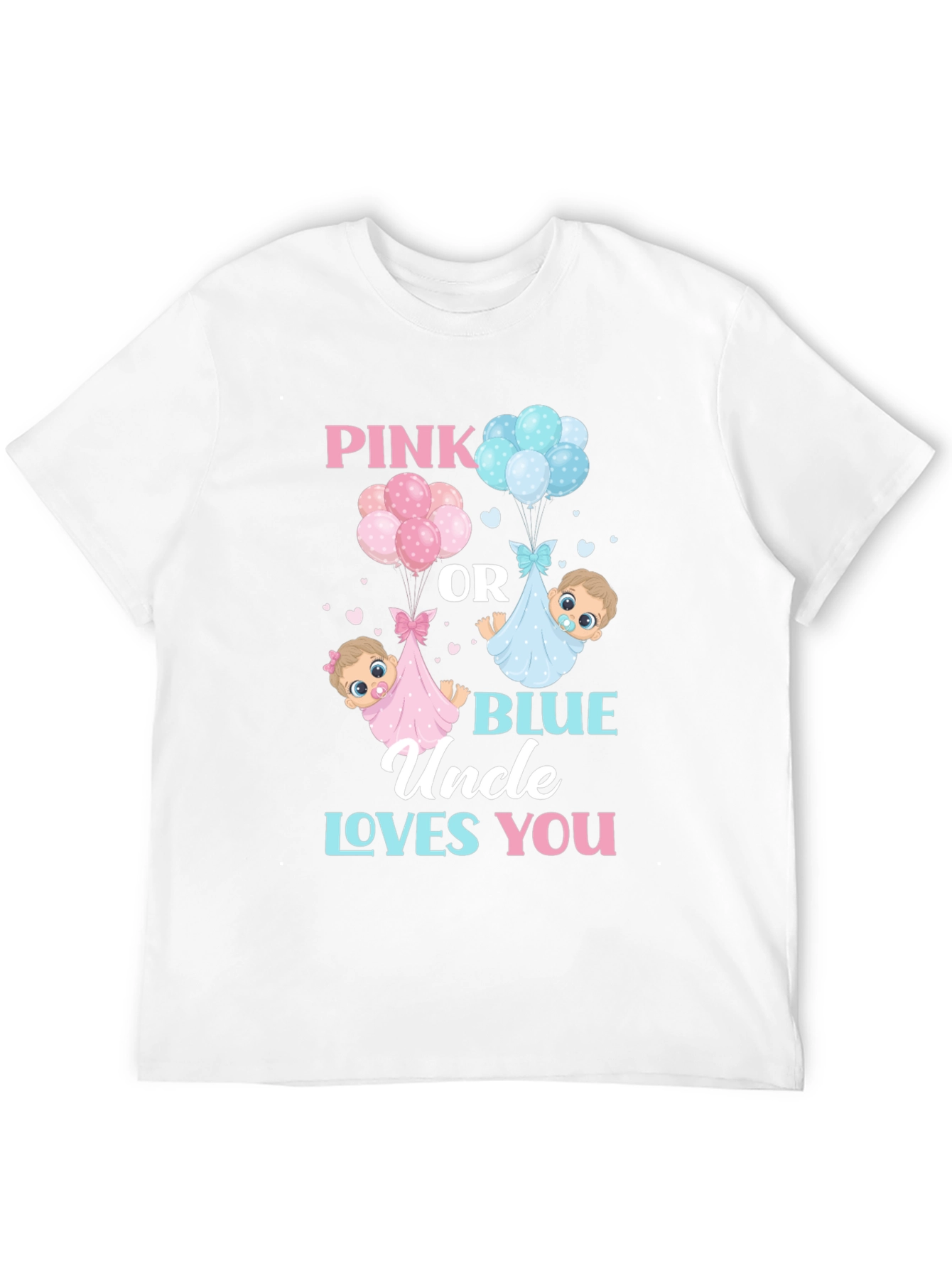 Pink or Blue Uncle Loves You T-Shirt