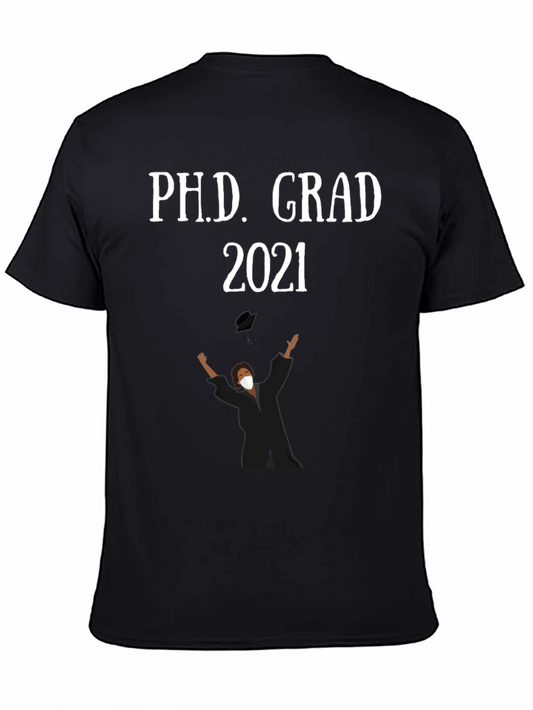 Ph.D. Grad 2021 T-Shirt - Graduation Gift
