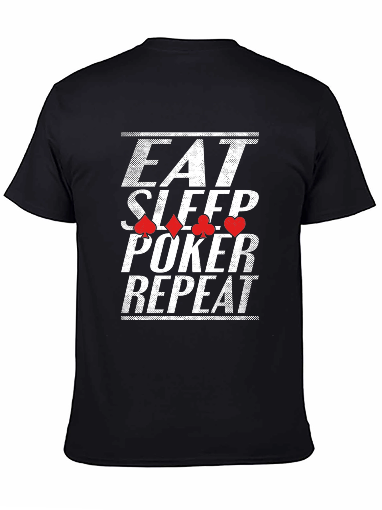 Eat Sleep Poker Repeat T-Shirt