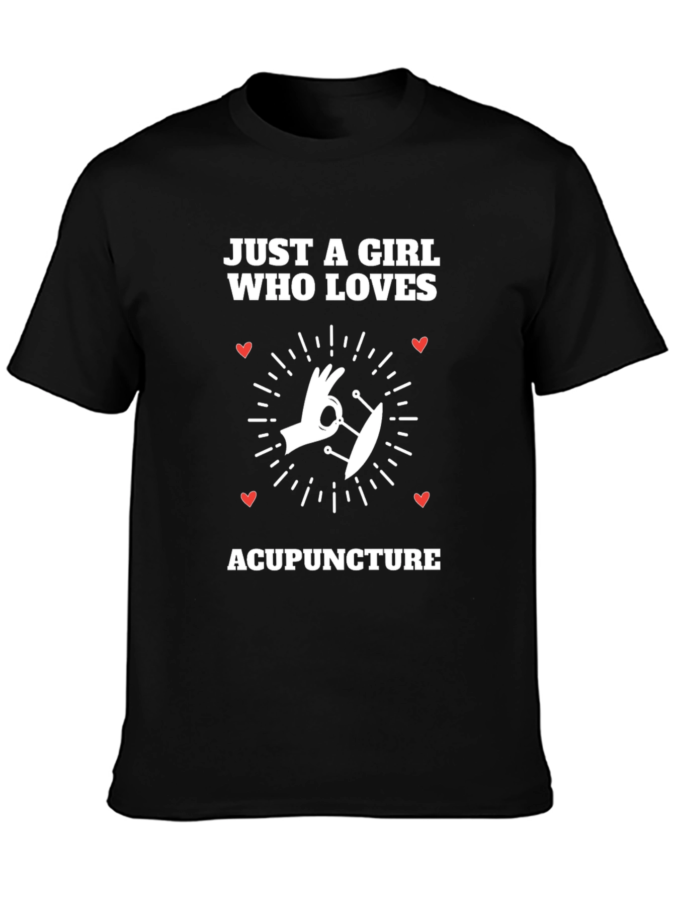 Acupuncture Lover T-Shirt - Just A Girl Who Loves