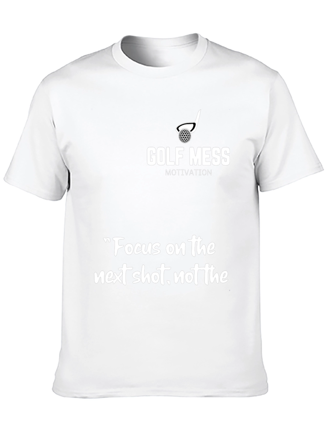 Golf Mess Motivation Graphic T-Shirt