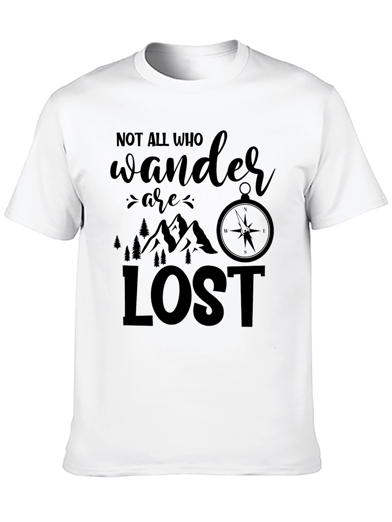 Not All Who Wander Are Lost Graphic T-Shirt