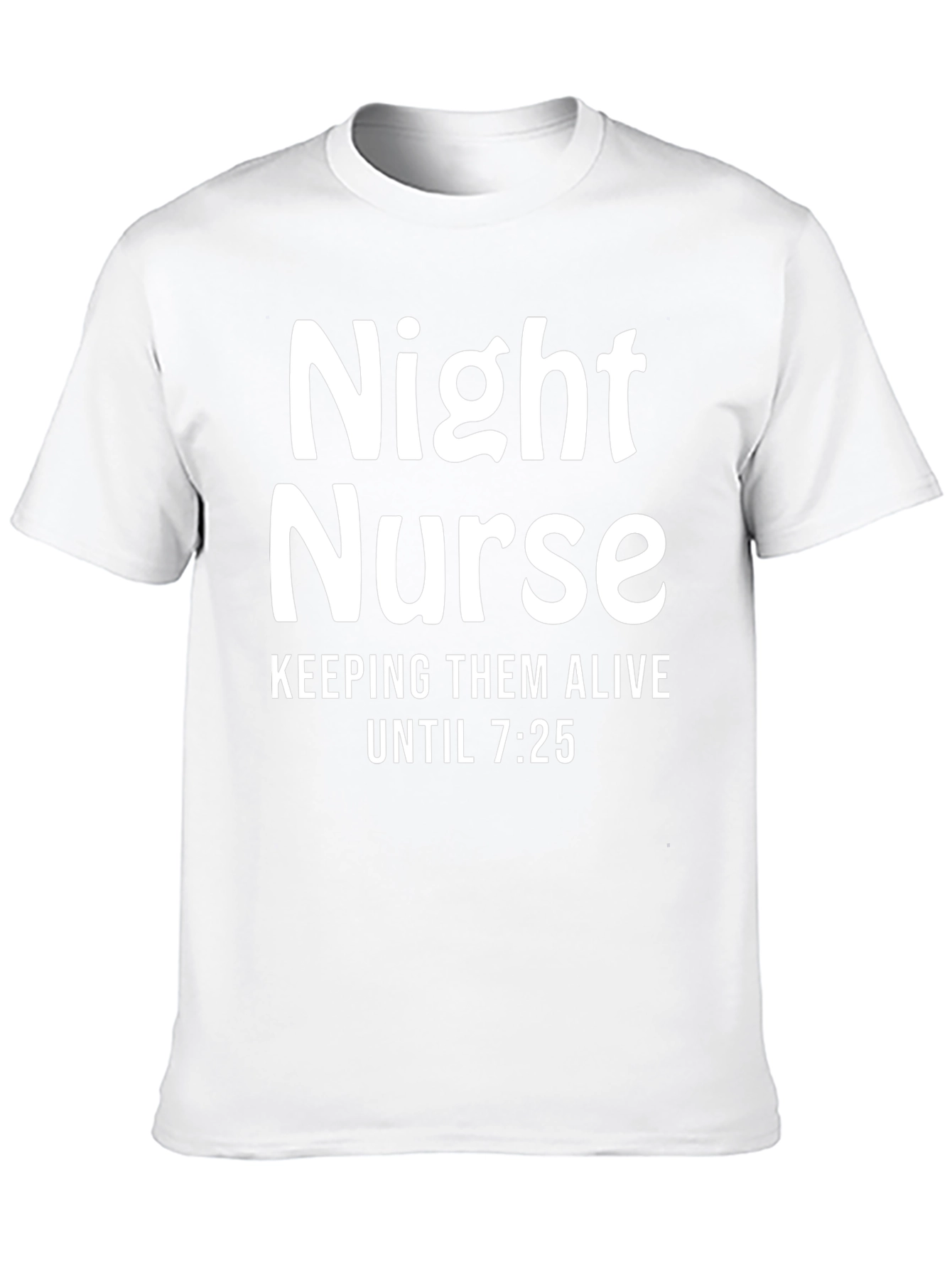 Night Nurse Funny T-Shirt - Keeping Them Alive