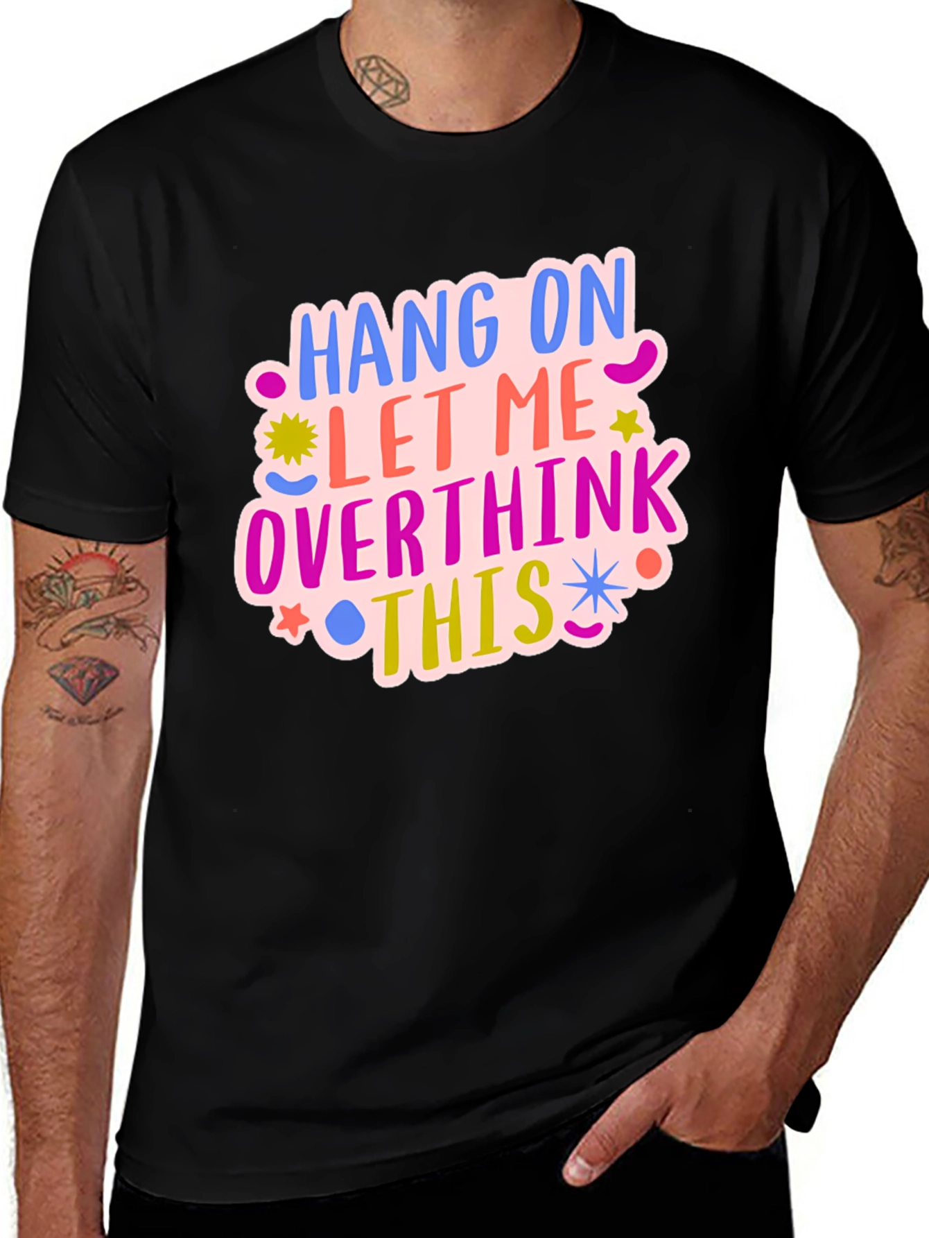 Hang On Let Me Overthink This Tee