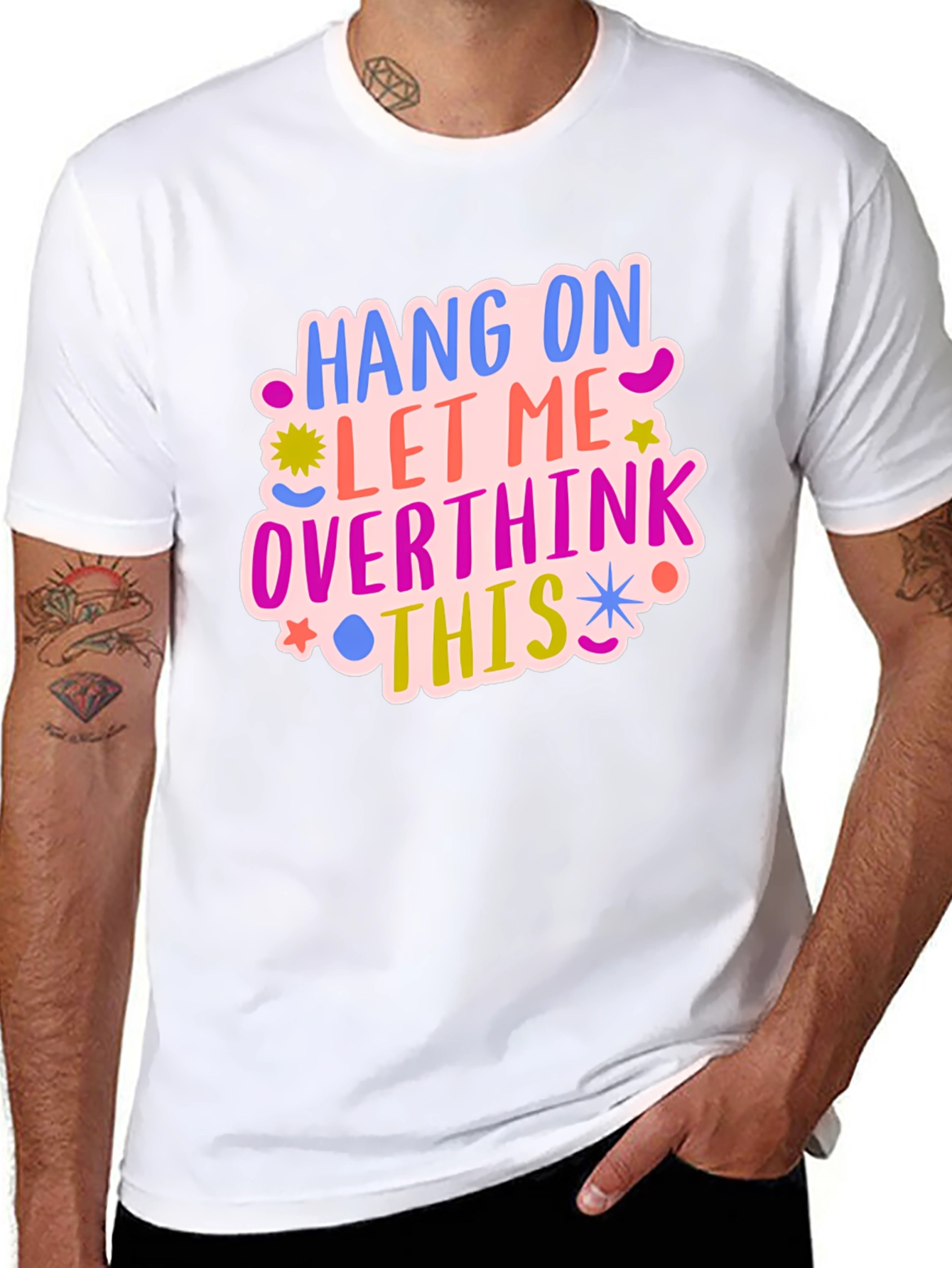 Hang On Let Me Overthink This Tee