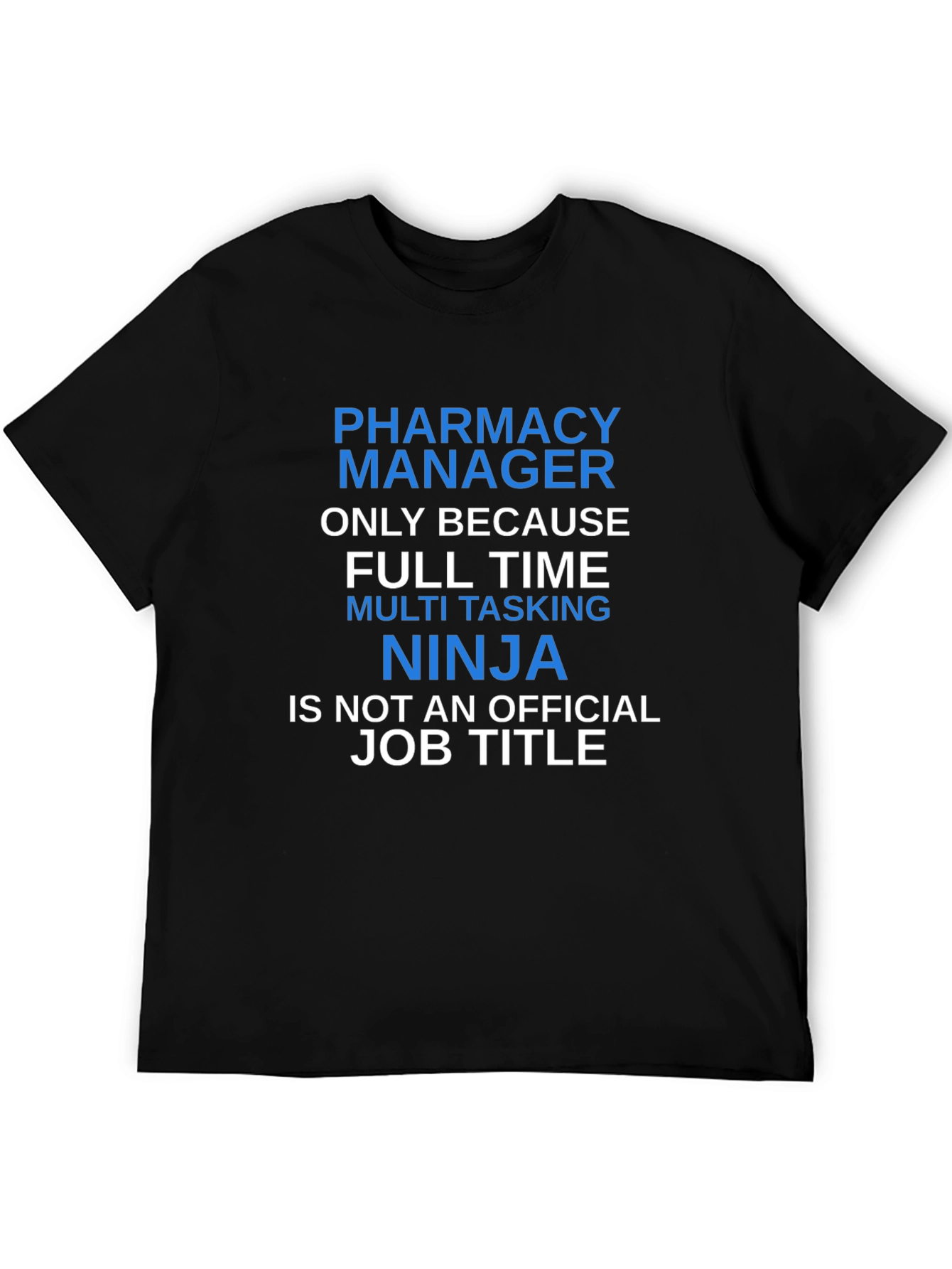 Pharmacy Manager Ninja T-Shirt