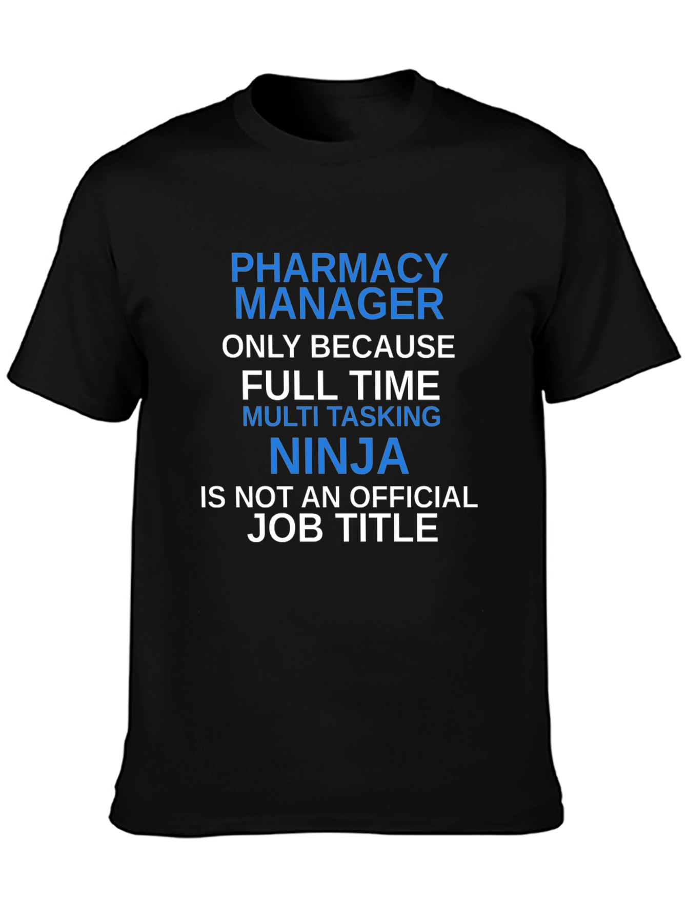 Pharmacy Manager Ninja T-Shirt