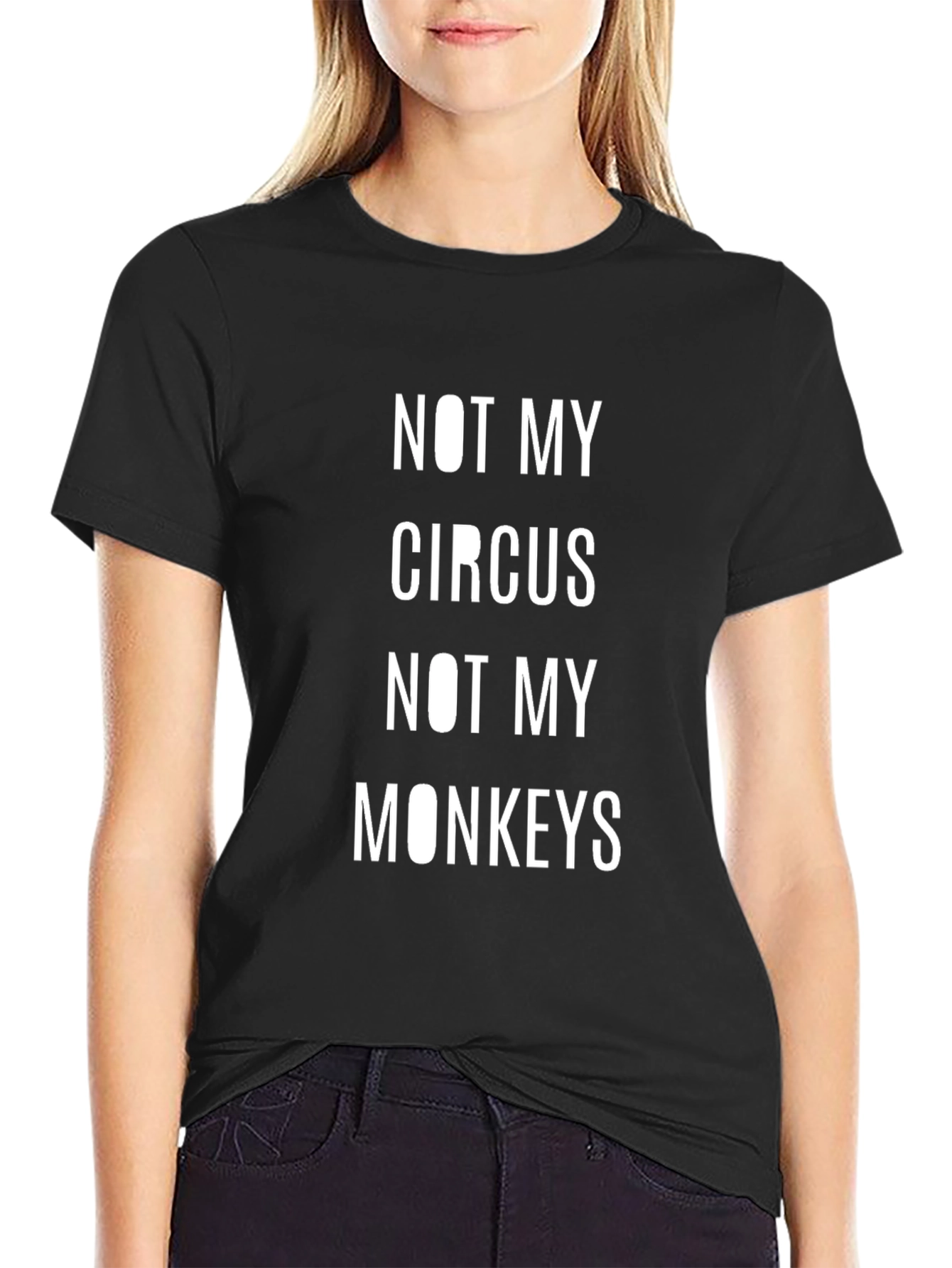 Not My Circus Not My Monkeys Graphic T-Shirt