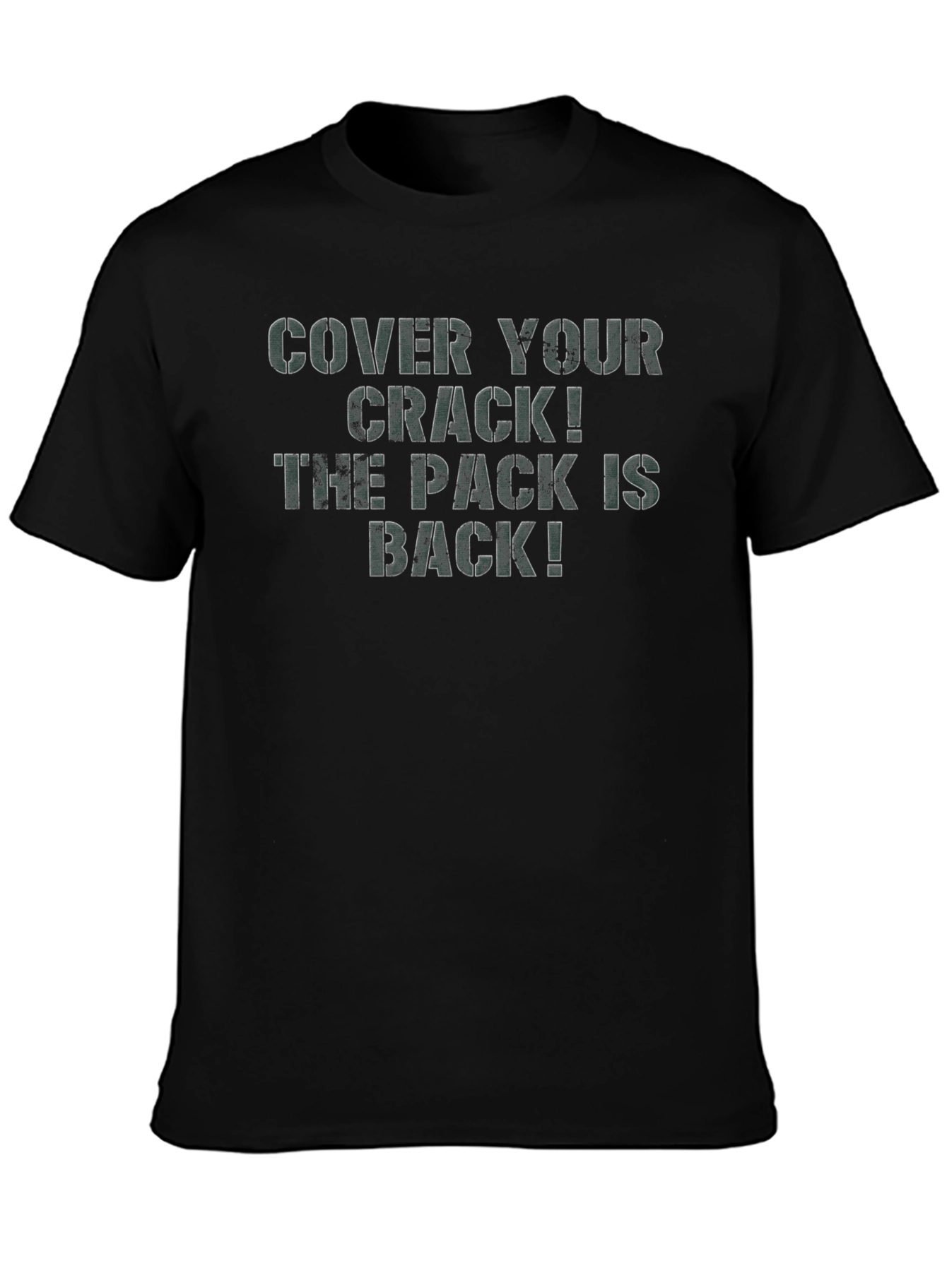 Cover Your Crack T-Shirt