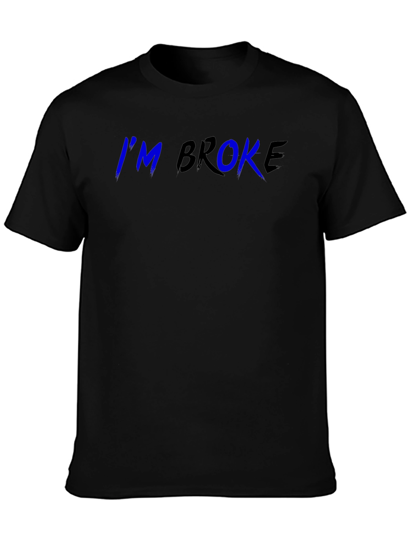 Im Broke Graphic Tee - Black Cotton T-Shirt