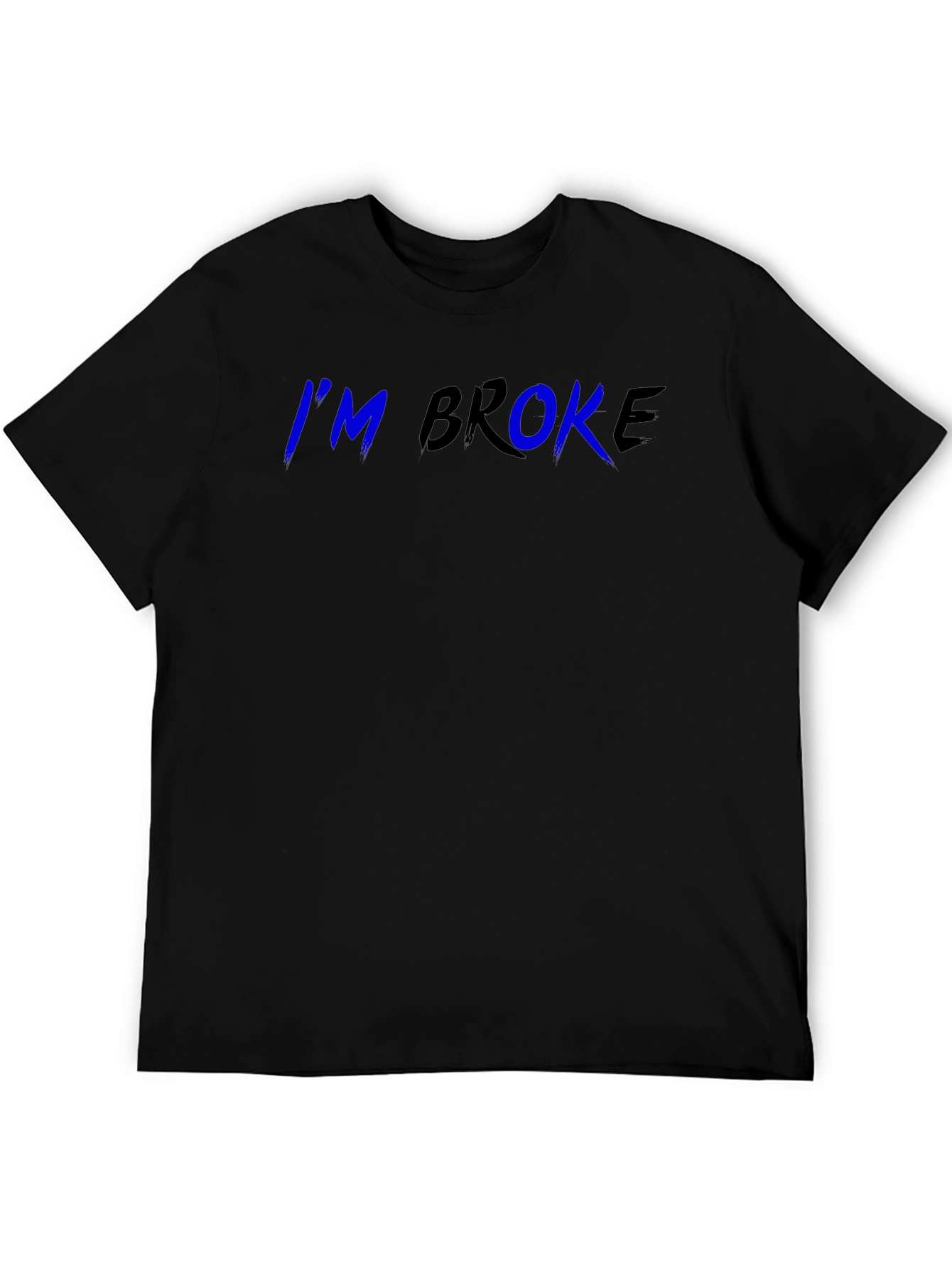 Im Broke Graphic Tee - Black Cotton T-Shirt