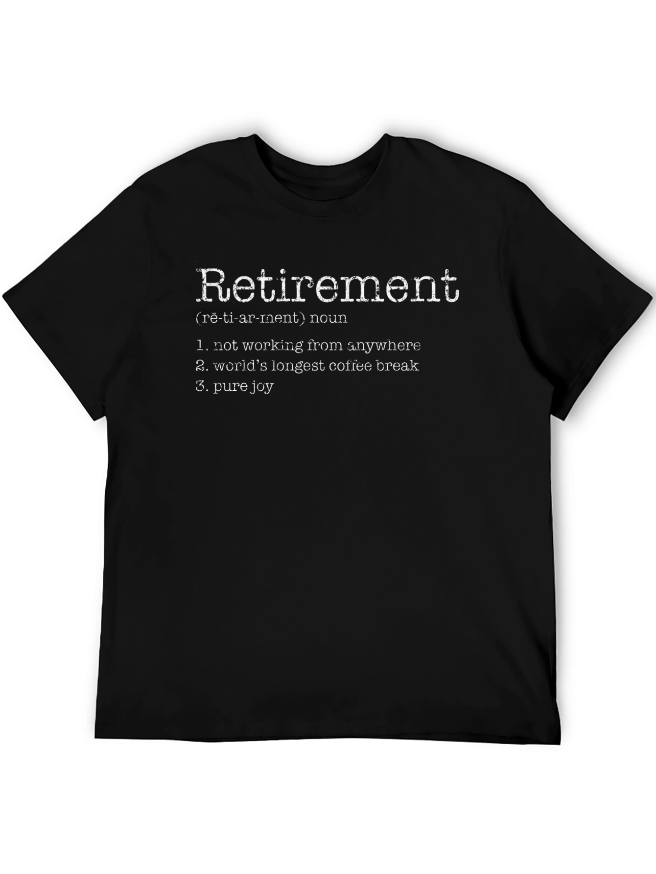 Funny Retirement Definition T-Shirt - Perfect Gift