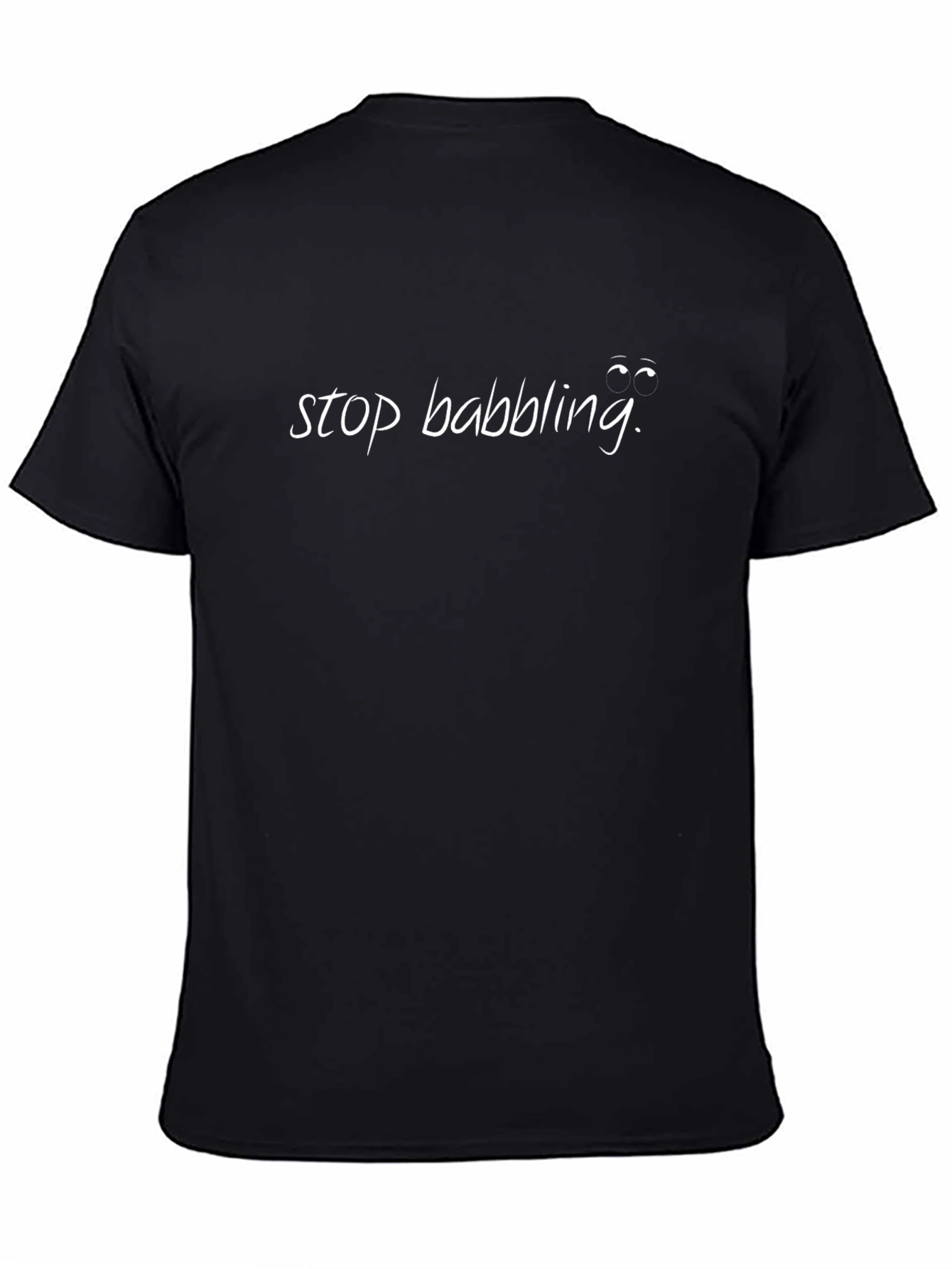 Stop Babbling Black Cotton Graphic Tee