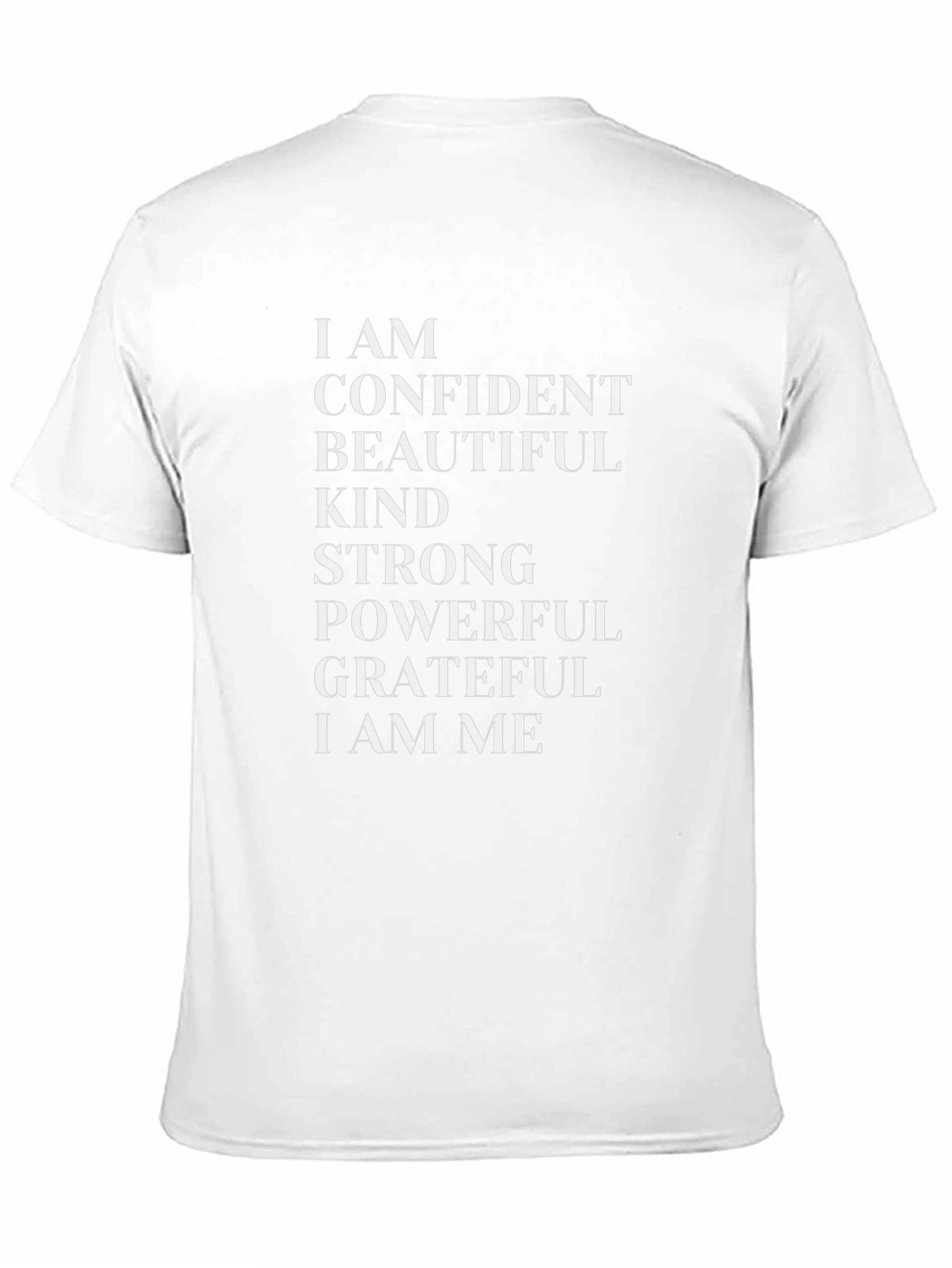 Affirmation T-Shirt: Confident Beautiful Kind Strong Powerful
