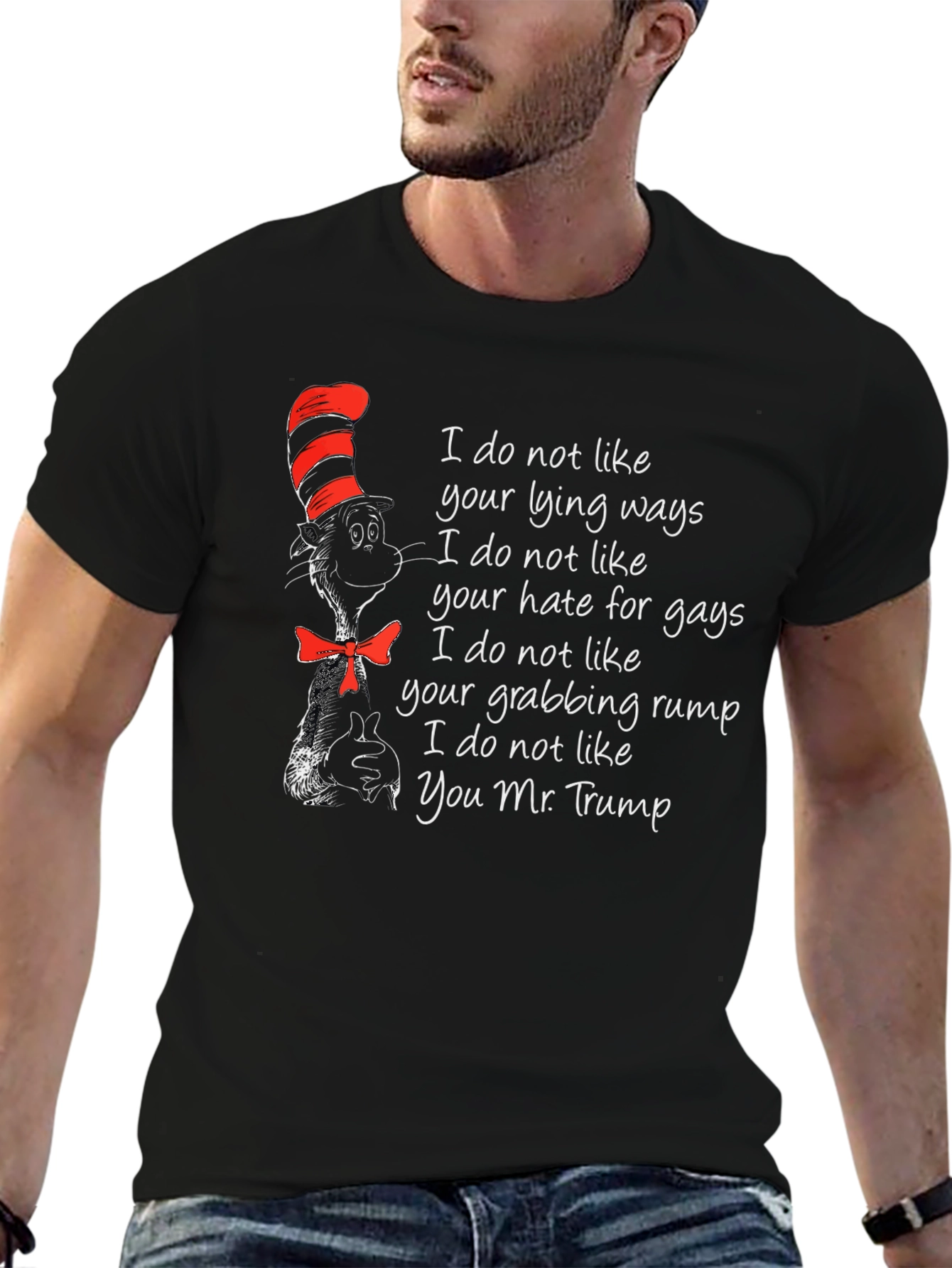 I Do Not Like You Mr. Trump T-Shirt